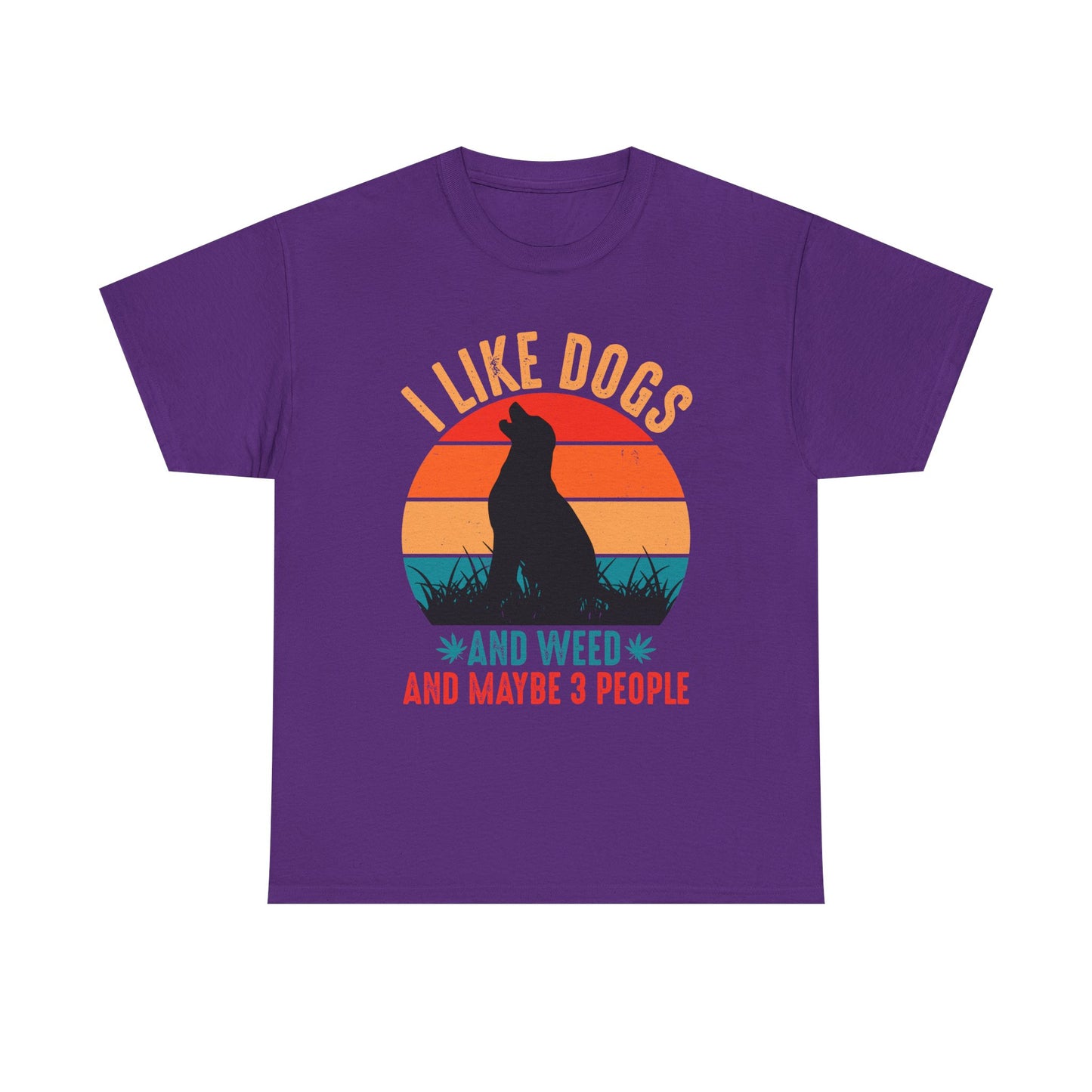 'I Like Dogs And Weed And 3 People' Unisex T-Shirt
