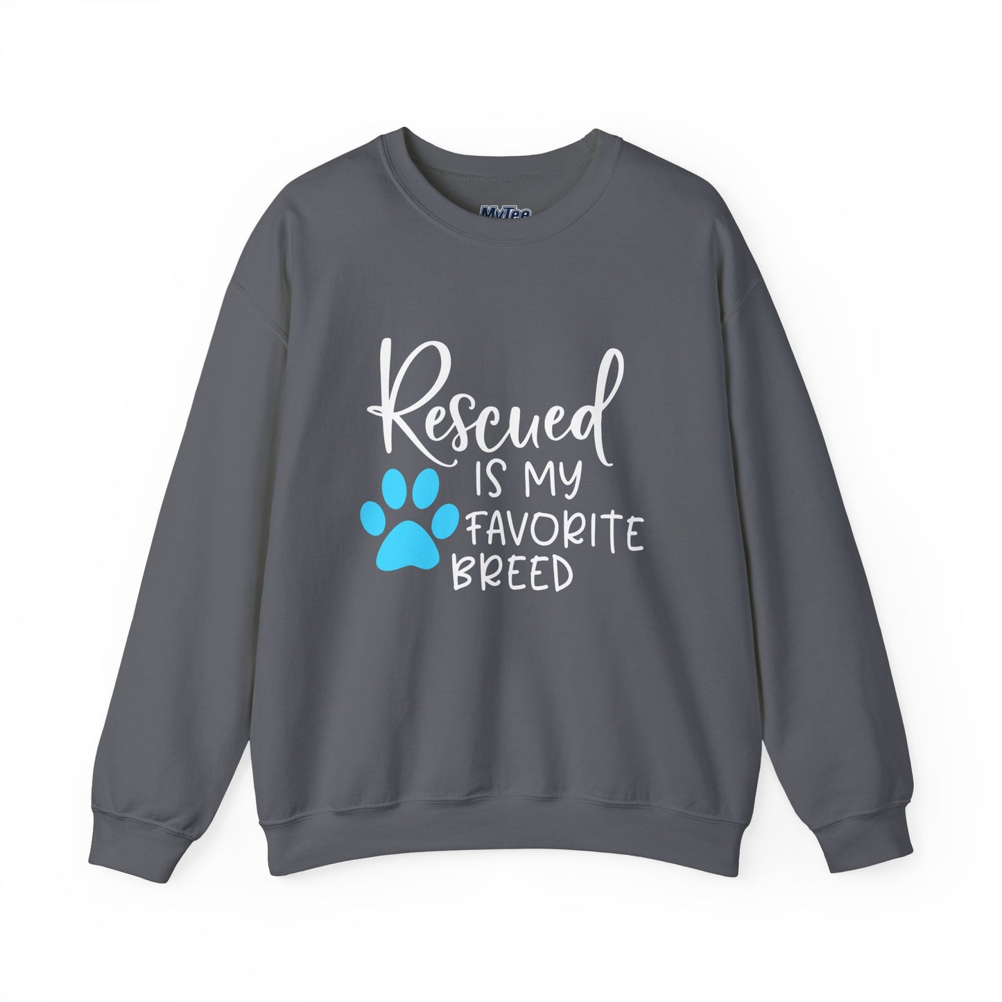 Rescued Is My Favorite Breed Unisex Sweatshirt – Dog Lover Crewneck