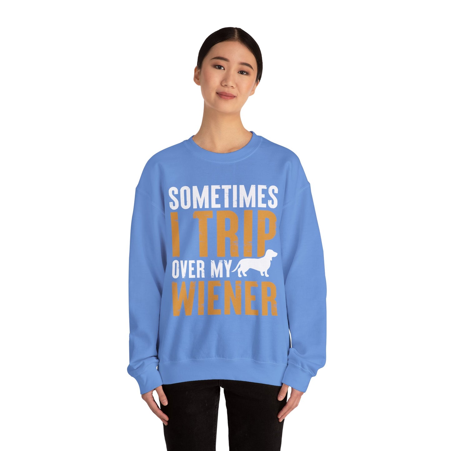 Sometimes I Trip Over My Wiener Unisex Sweatshirt – Dachshund Dog Humor