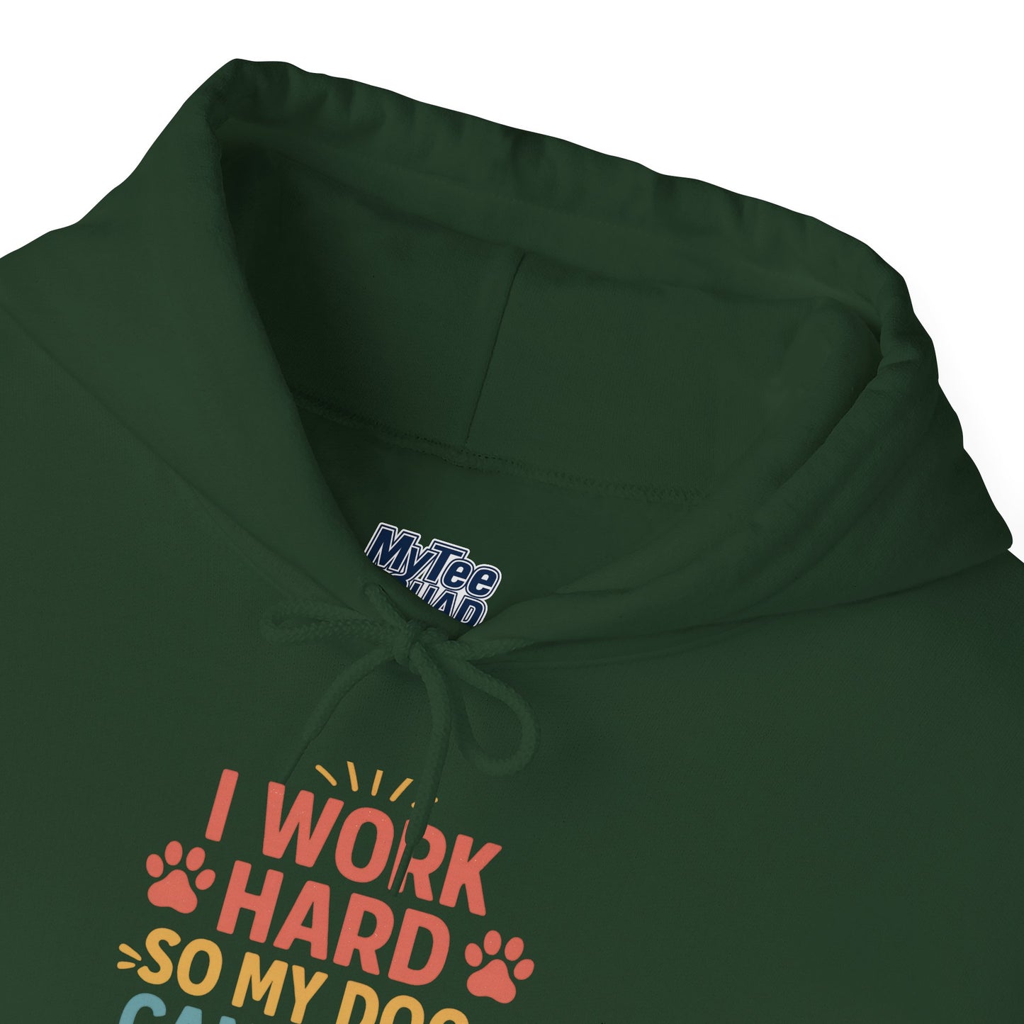 'I Work Hard So May Dog Can Have Nice Things' Unisex Hoodie