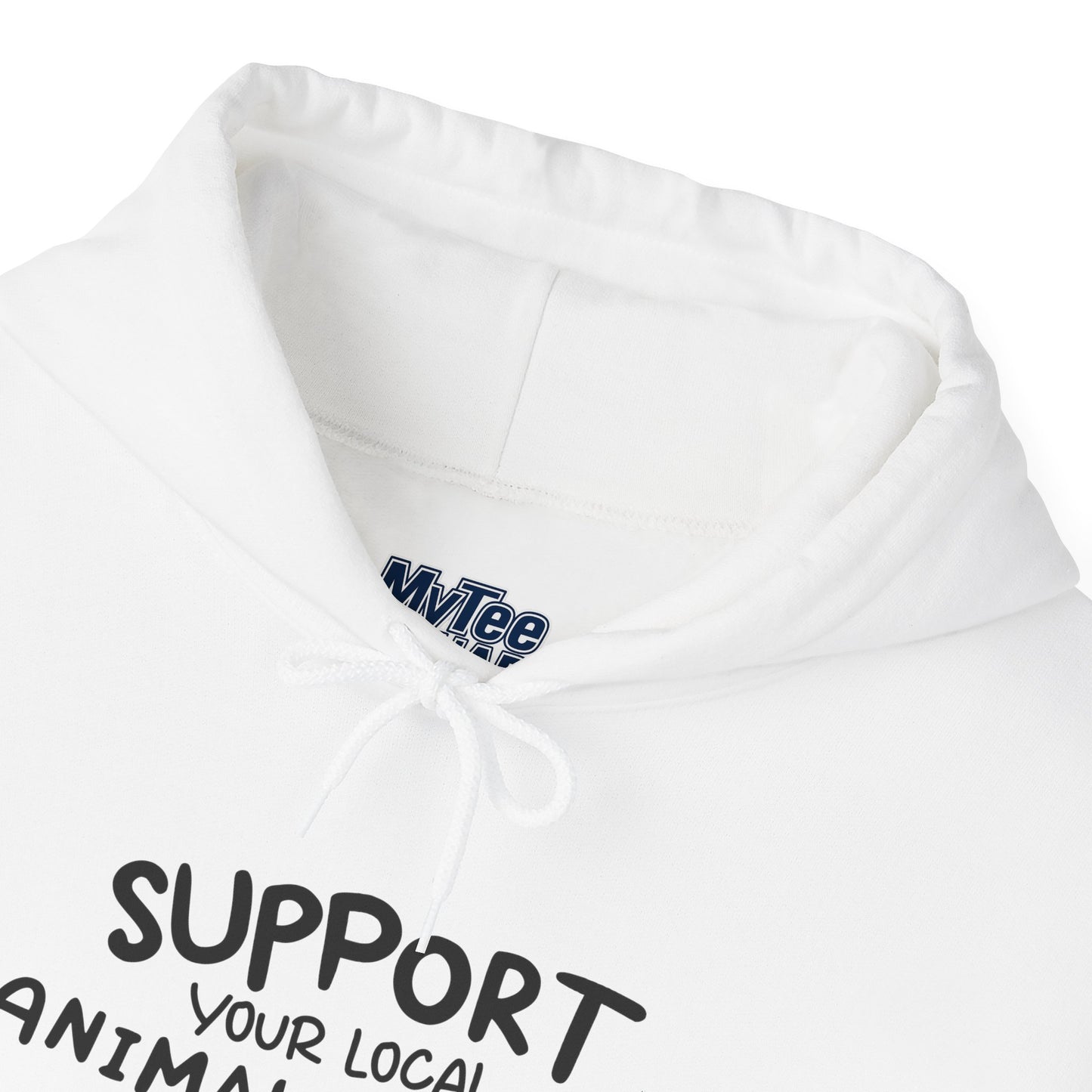 Support Your Local Animal Shelter Unisex Hoodie