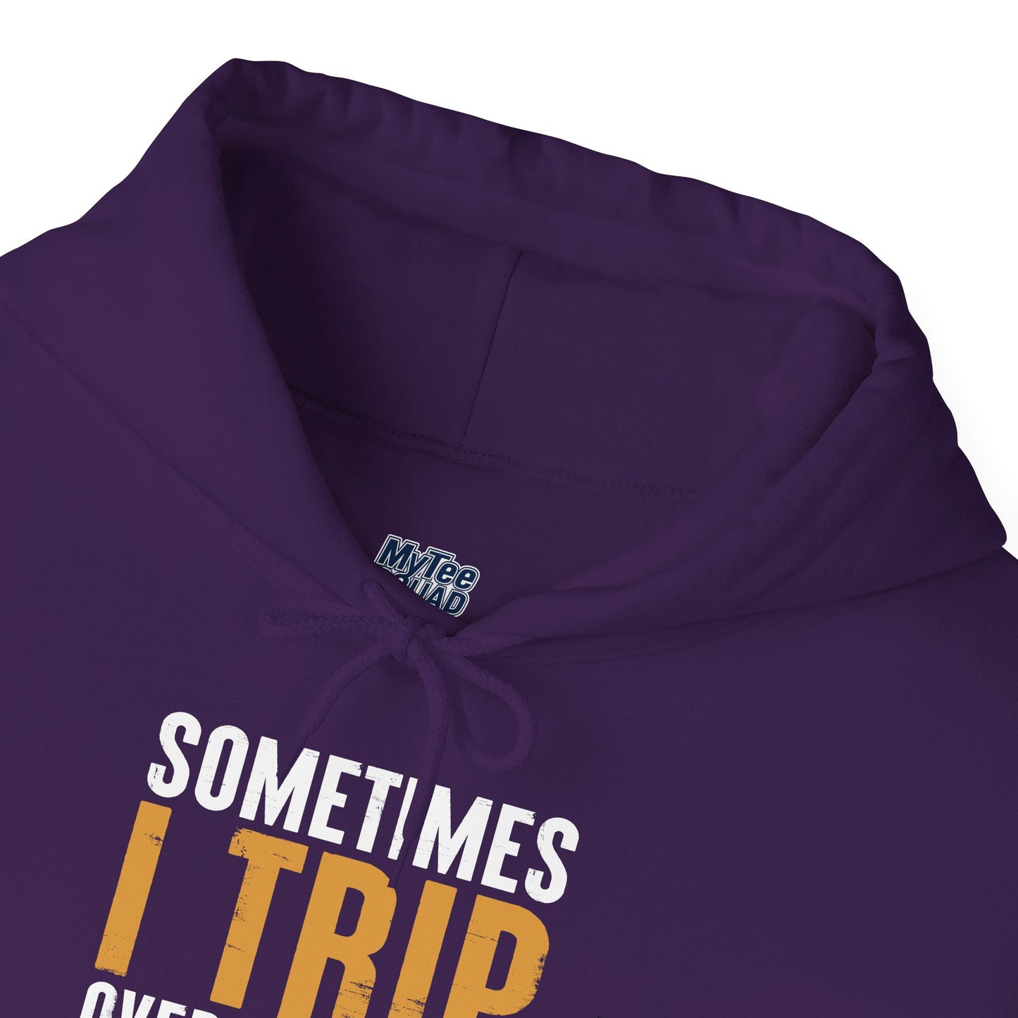 Sometimes I Trip Over My Wiener Unisex Hoodie