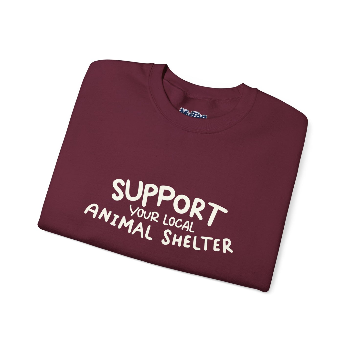 Support Your Local Animal Shelter Unisex Sweatshirt | Animal Lover Gift