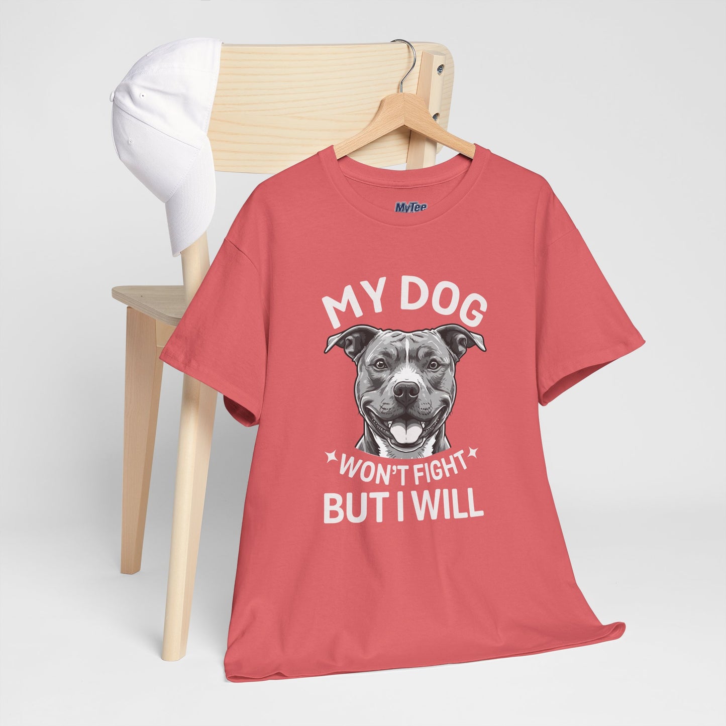 My Dog Won't Fight But I Will Unisex Heavy Cotton T-Shirt | Pet Owner Gift