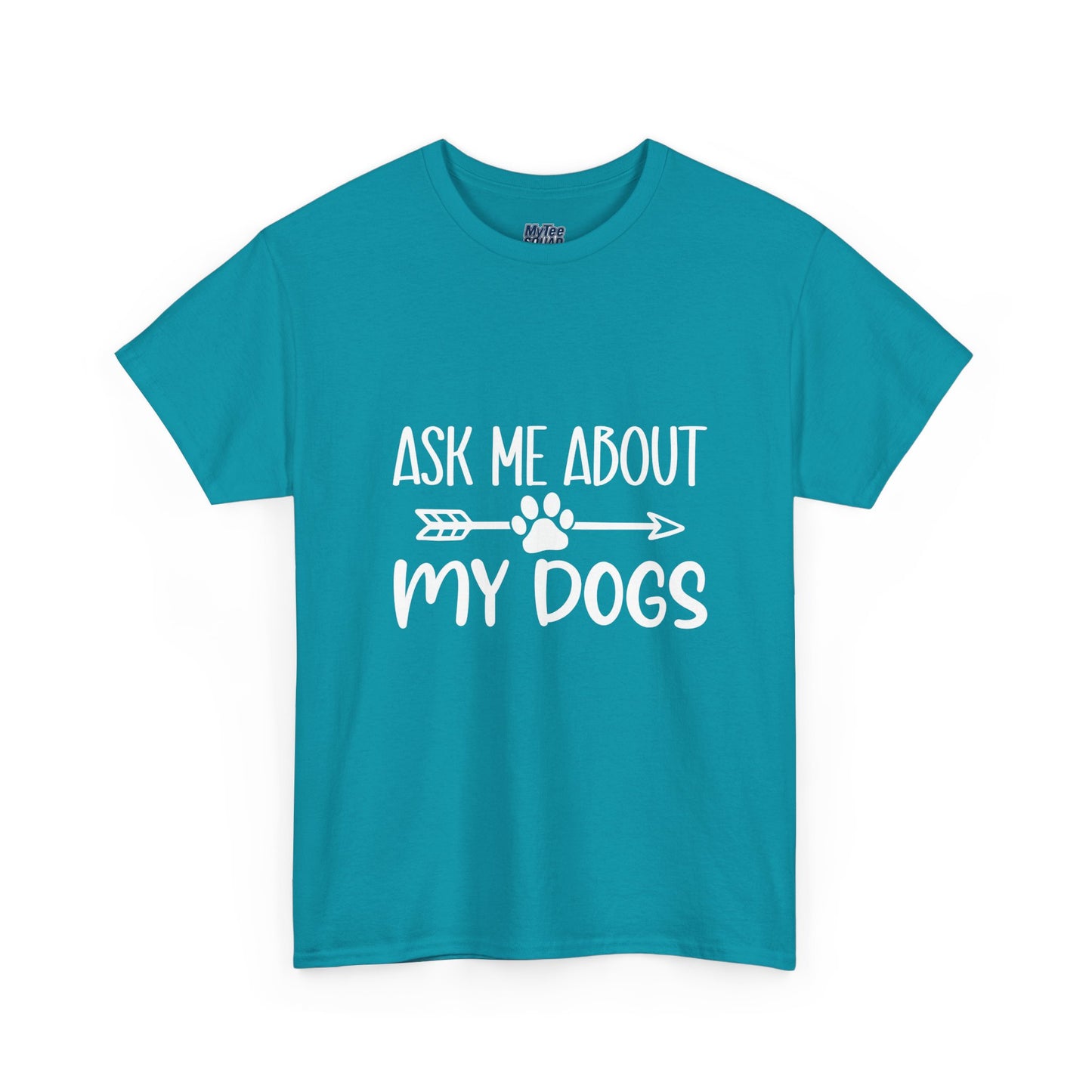 Ask Me About My Dogs Unisex Cotton T-Shirt | Dog Lover Gift