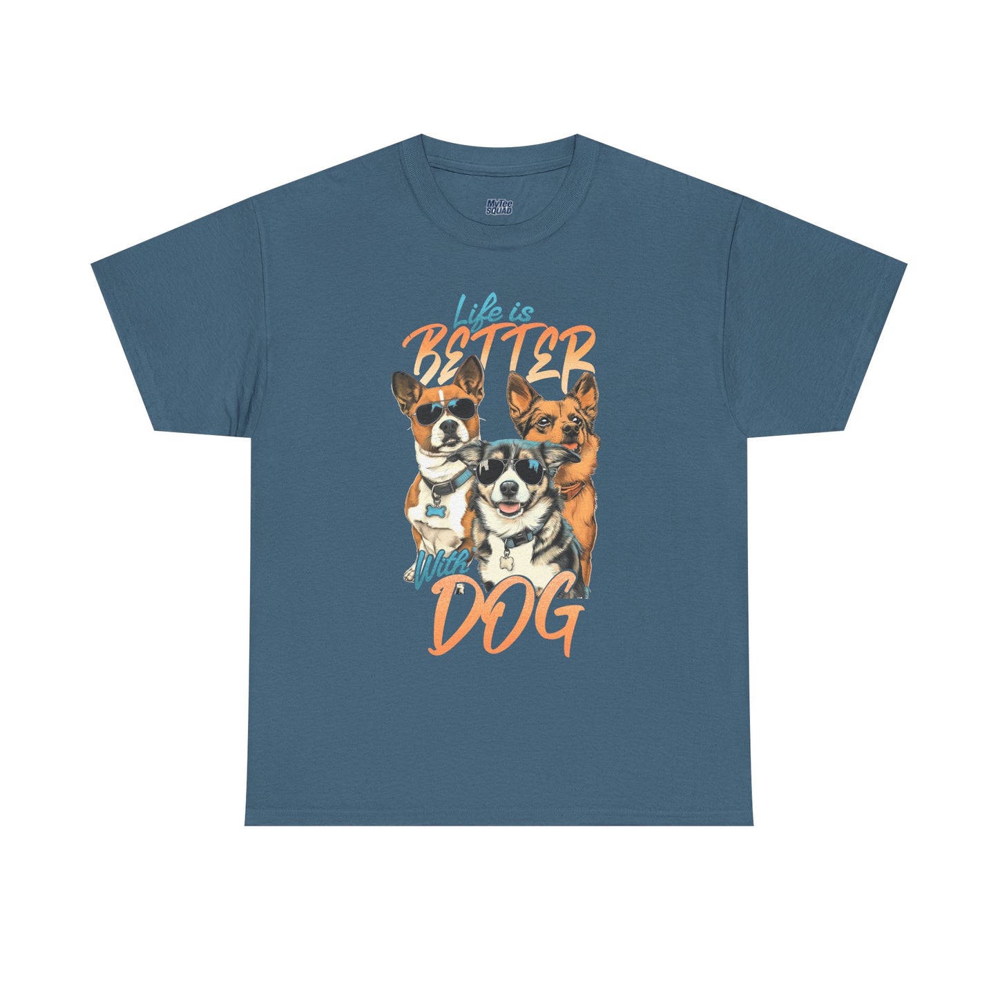 Life is Better With Dog Unisex T-shirt