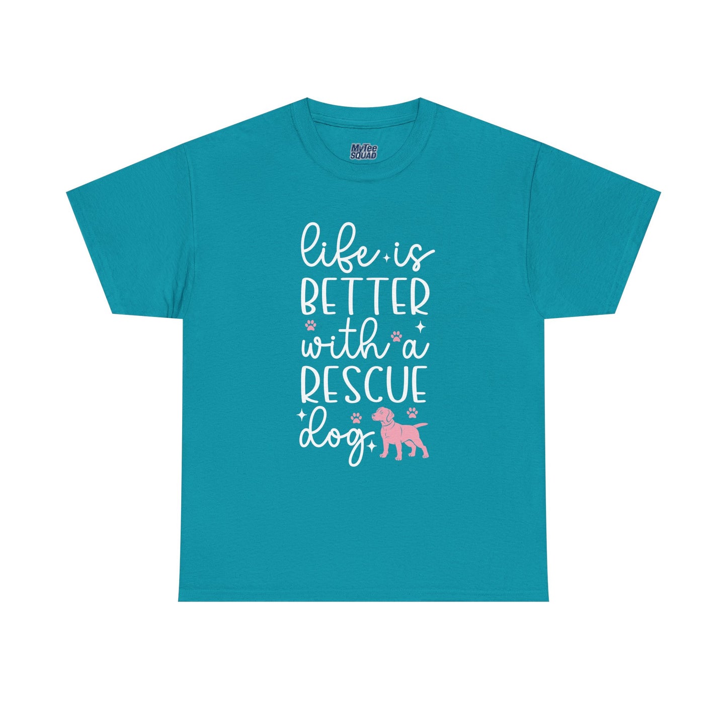 Life is Better With A Rescue Dog Casual T-Shirt