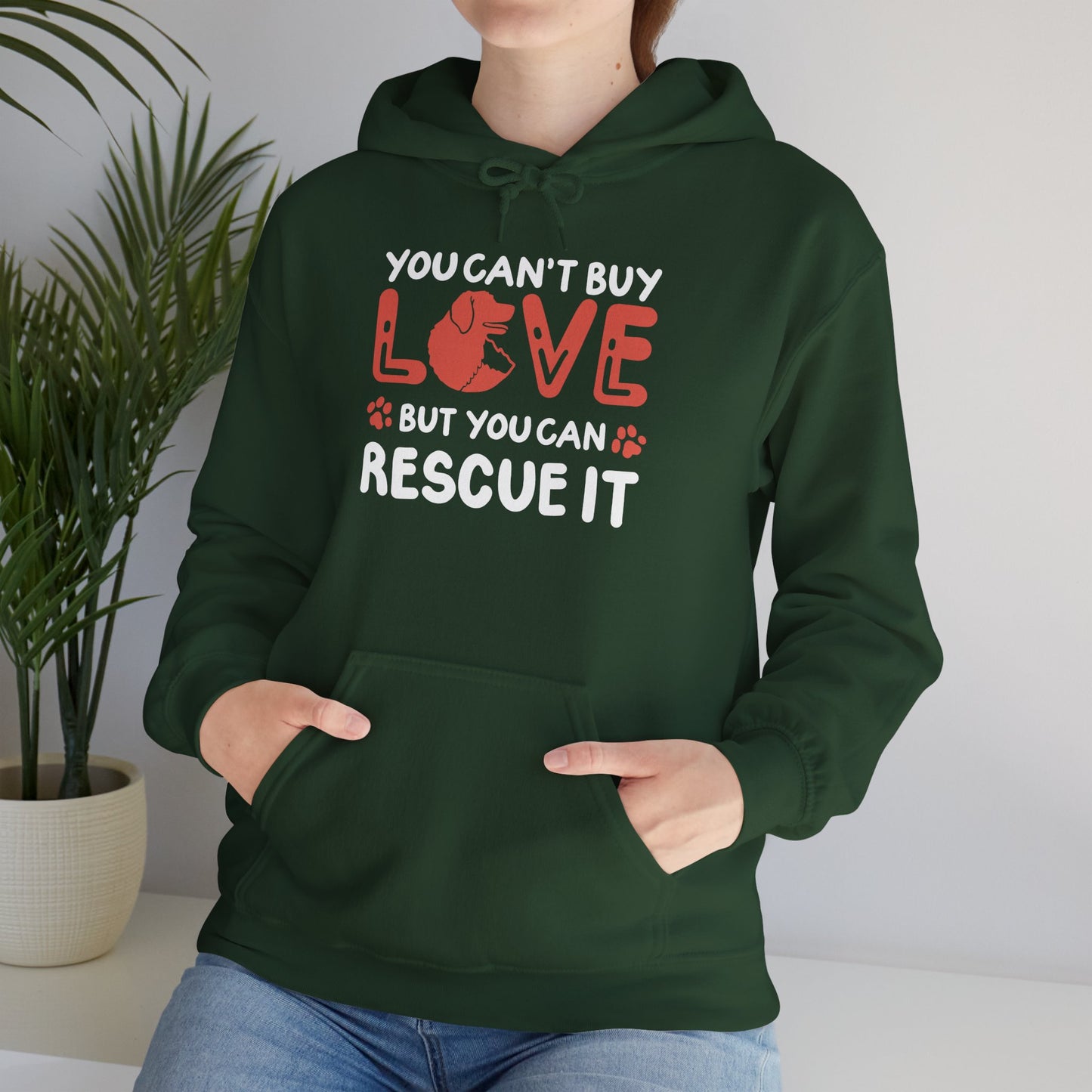 "You Can’t Buy Love, But You Can Rescue It" Unisex Hoodie