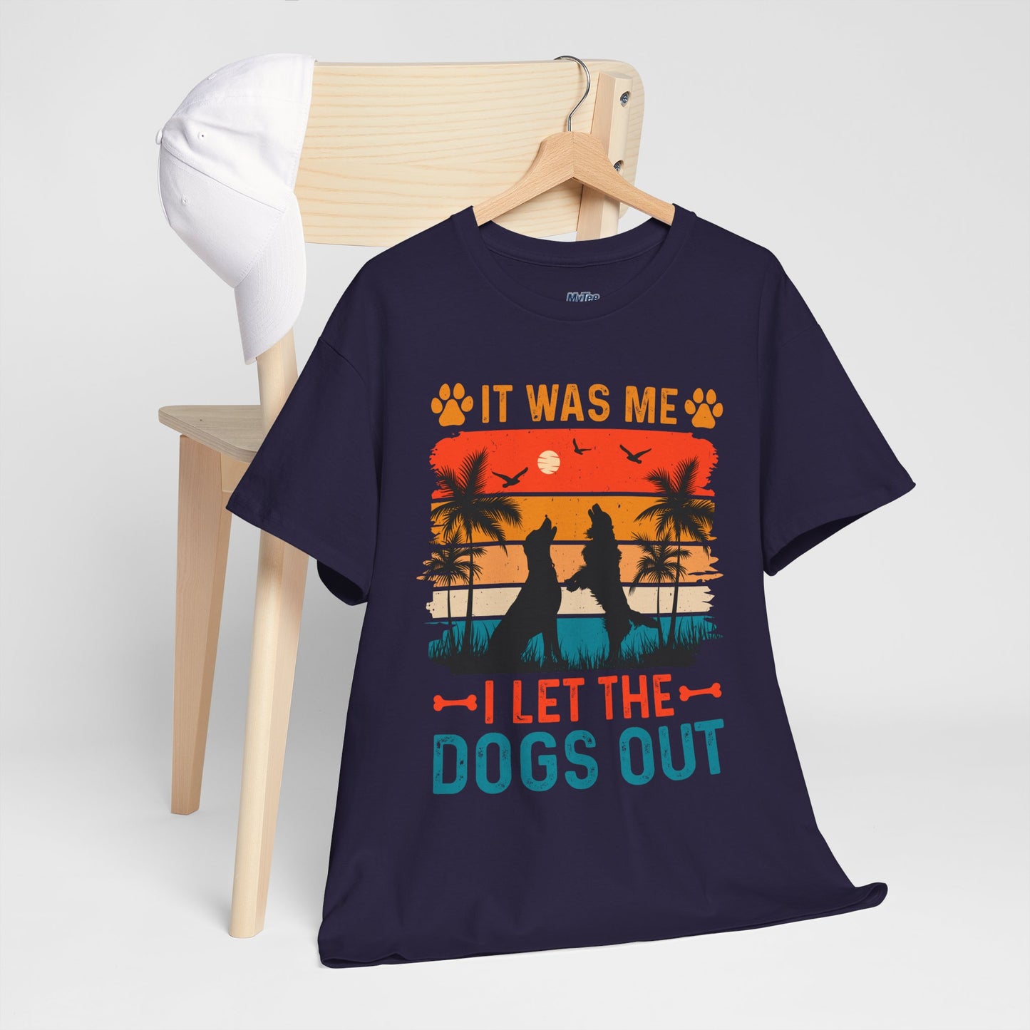 It Was Me I Let the Dogs Out Unisex T-Shirt – Funny Dog Owner Tee