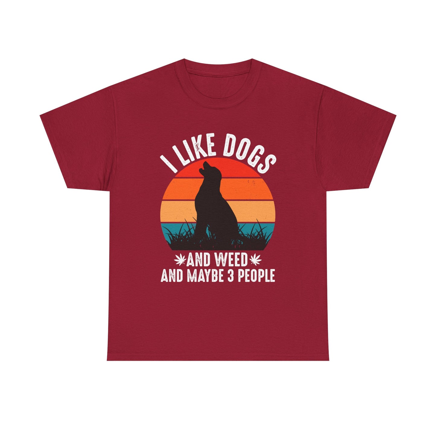 'I Like Dogs And Weed And 3 People' Unisex T-Shirt