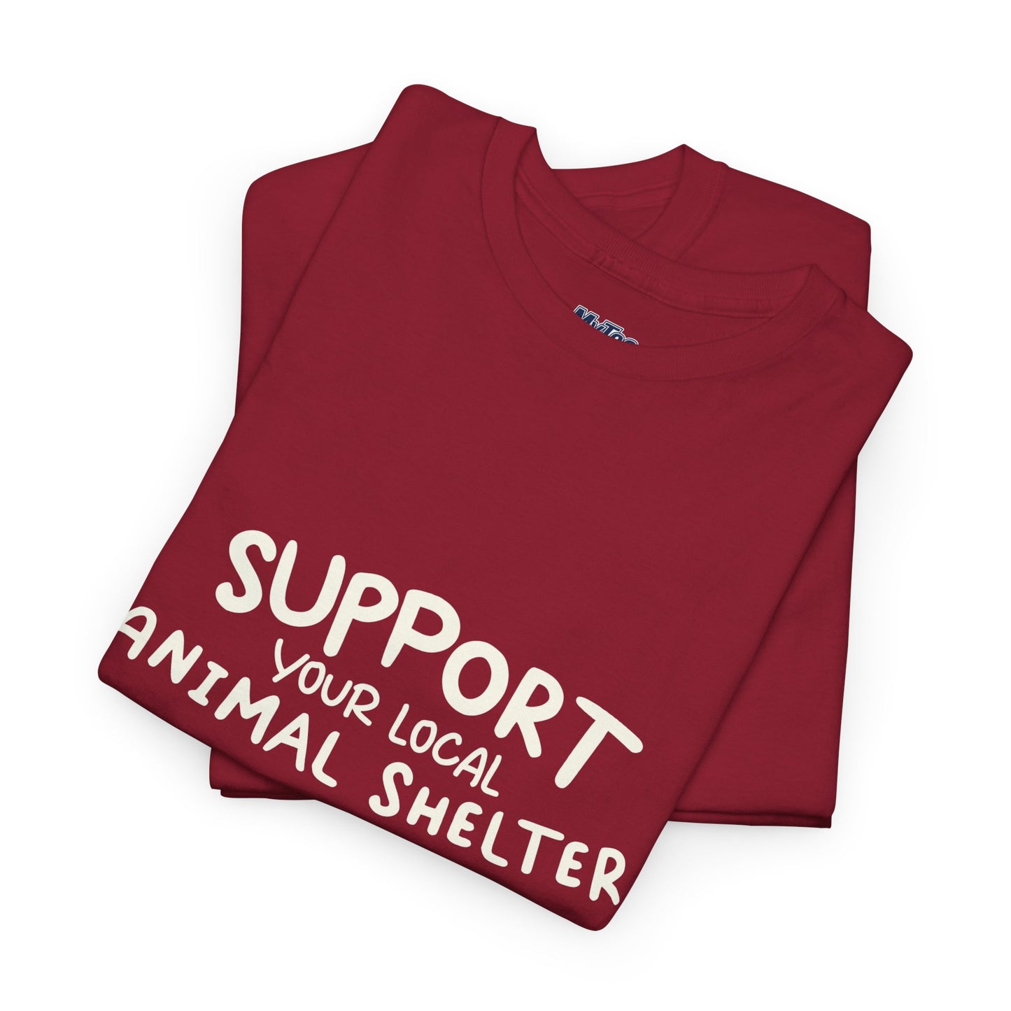 Support Your Local Animal Shelter T-Shirt | Pet Lover Gift