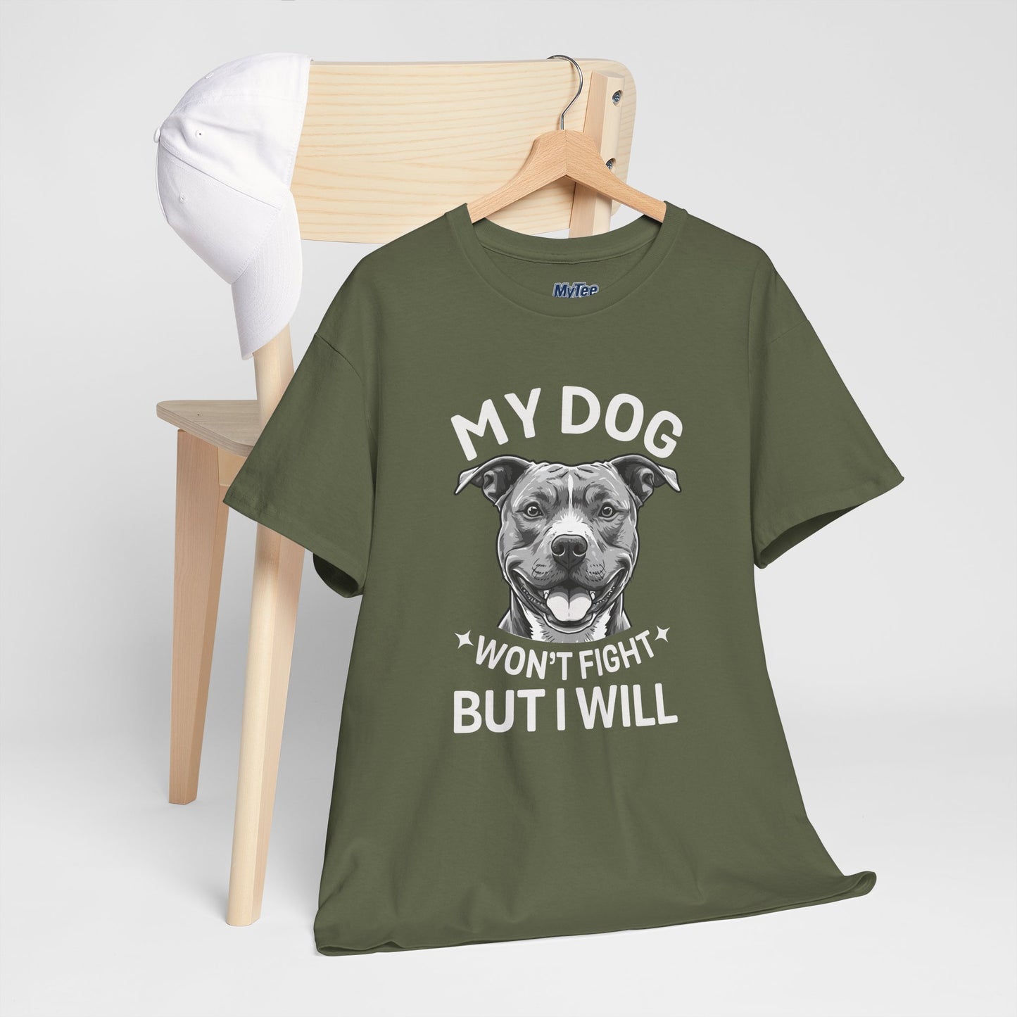 My Dog Won't Fight But I Will Unisex Heavy Cotton T-Shirt | Pet Owner Gift
