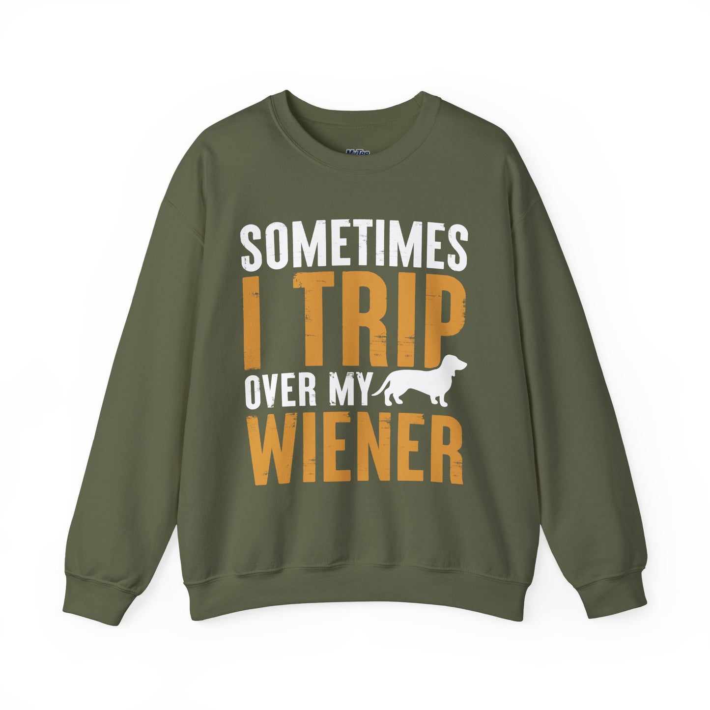 Sometimes I Trip Over My Wiener Unisex Sweatshirt – Dachshund Dog Humor