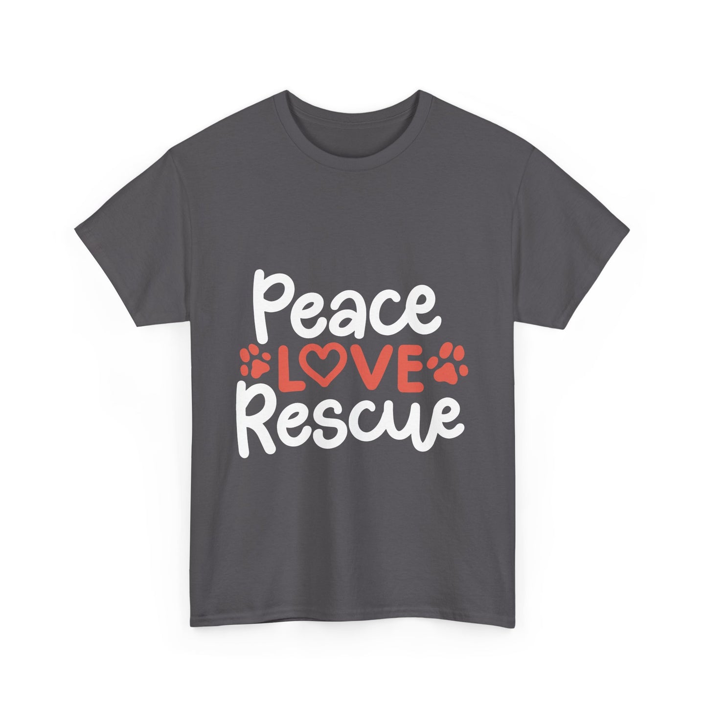 Peace Love Rescue - Super Comfy Cotton T-Shirt
