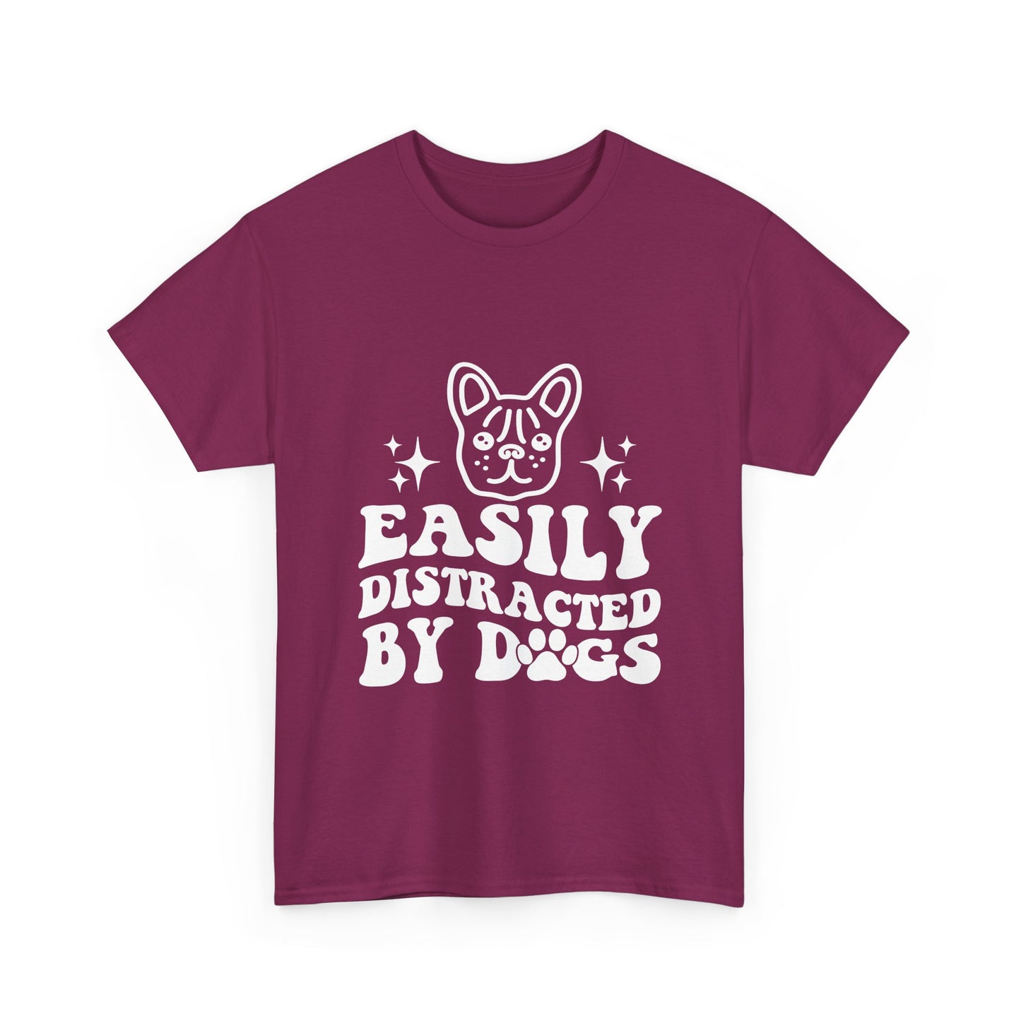 Easily Distracted By Dogs Cotton T-Shirt - Perfect for Everyday Wear