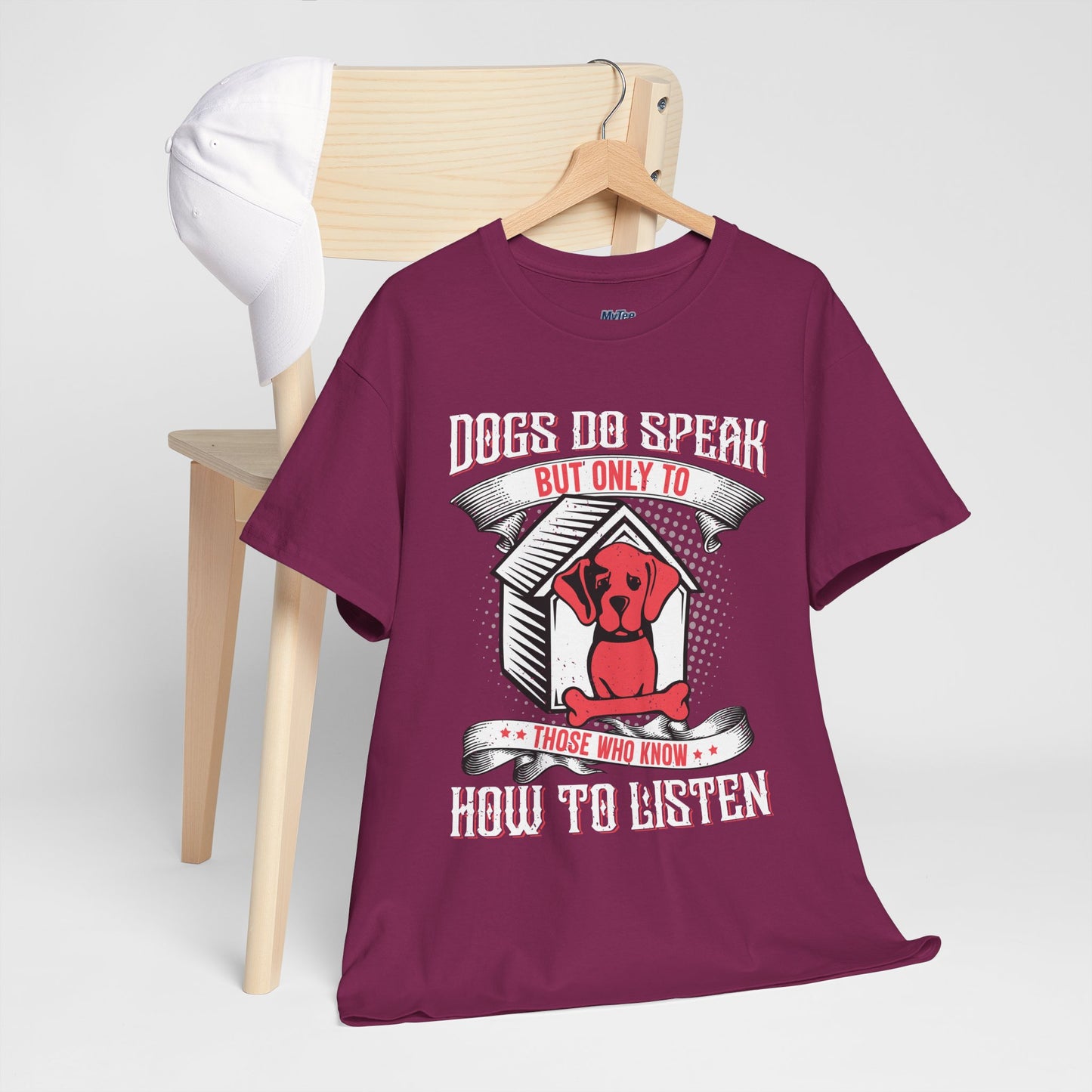 Dogs Do Speak But Only To Those Who Listen Unisex T-Shirt | Dog Lover