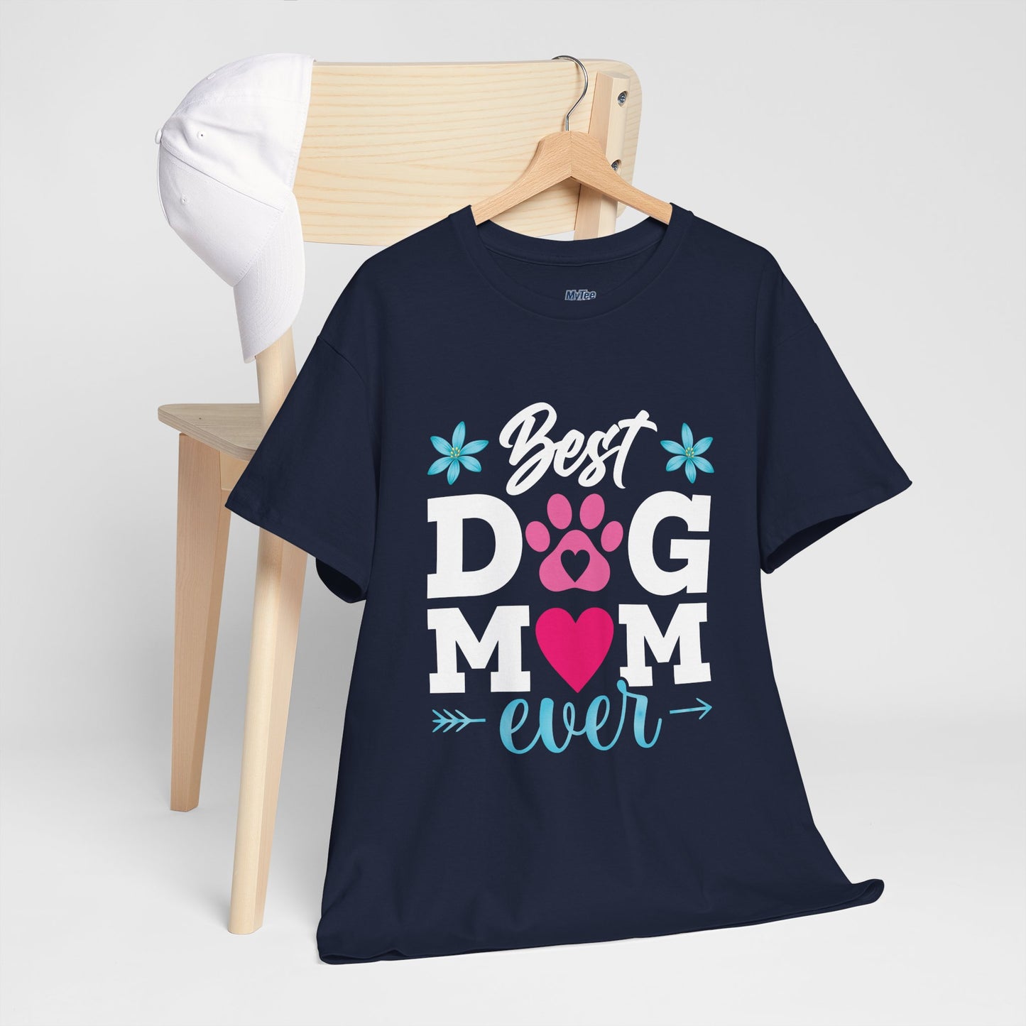 Best dog Mom Ever Cotton T-Shirt