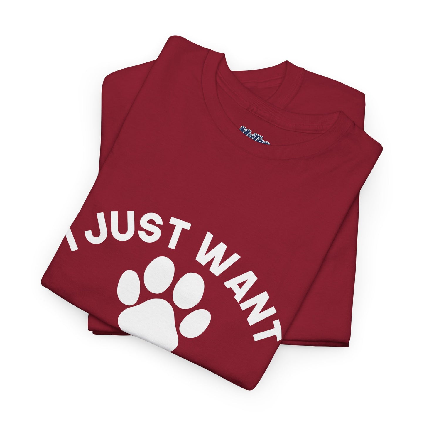 I Just Want To Be A Stay At Home Dog Mom Cotton T-Shirt