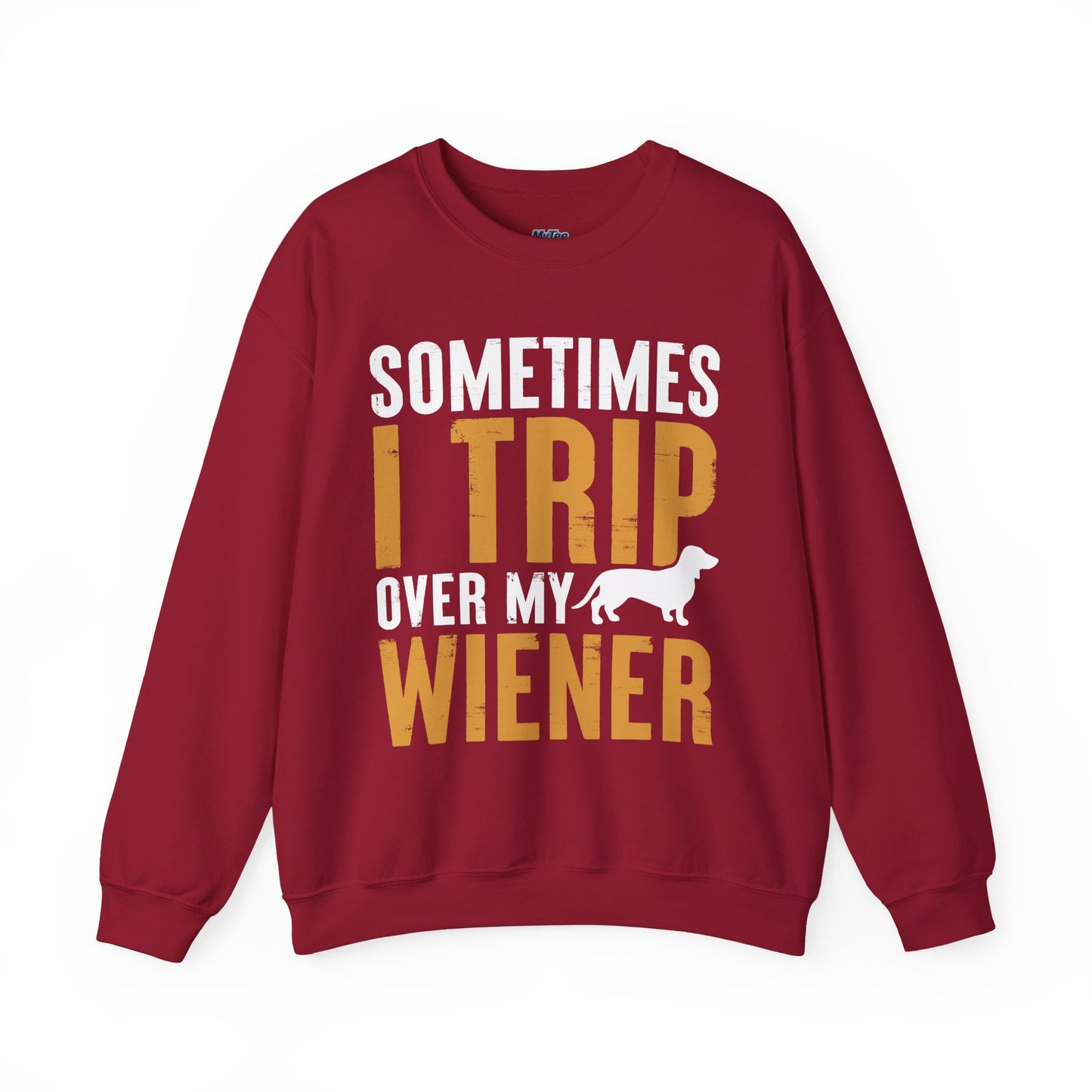 Sometimes I Trip Over My Wiener Unisex Sweatshirt – Dachshund Dog Humor