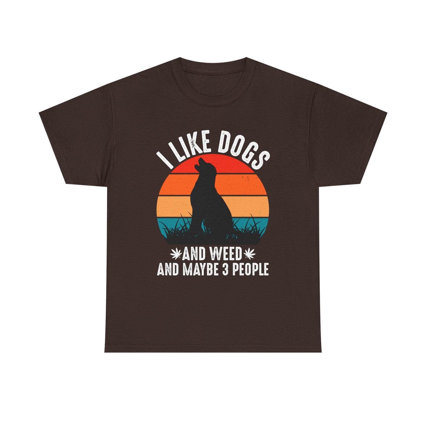 'I Like Dogs And Weed And 3 People' Unisex T-Shirt
