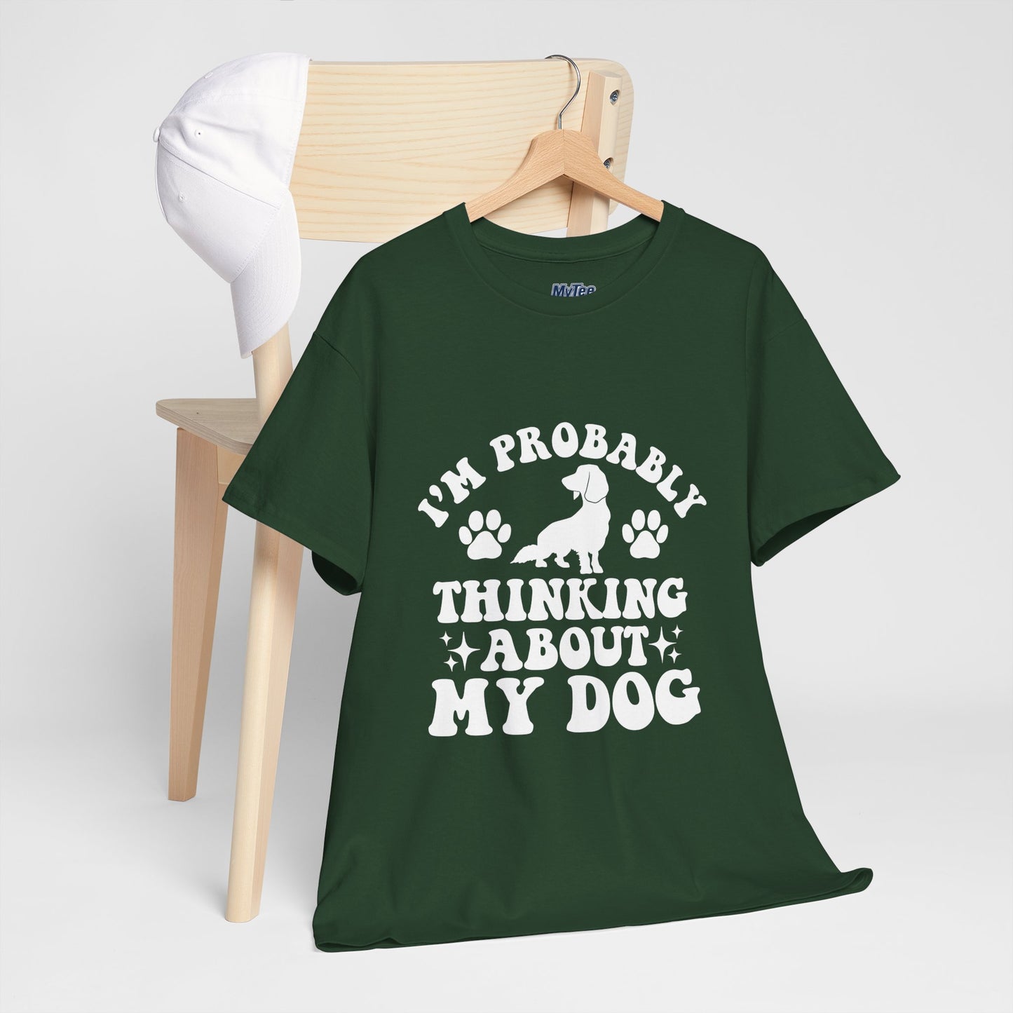 I’m Probably Thinking About My Dog Cotton T-shirt