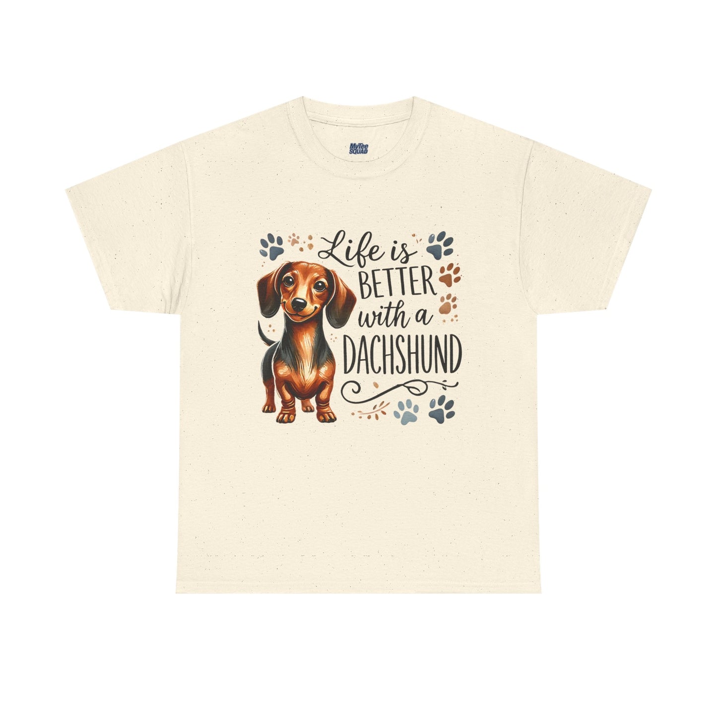 Life Is Better With A Dachshund Unisex T-Shirts | Everyday Dog Lover Style