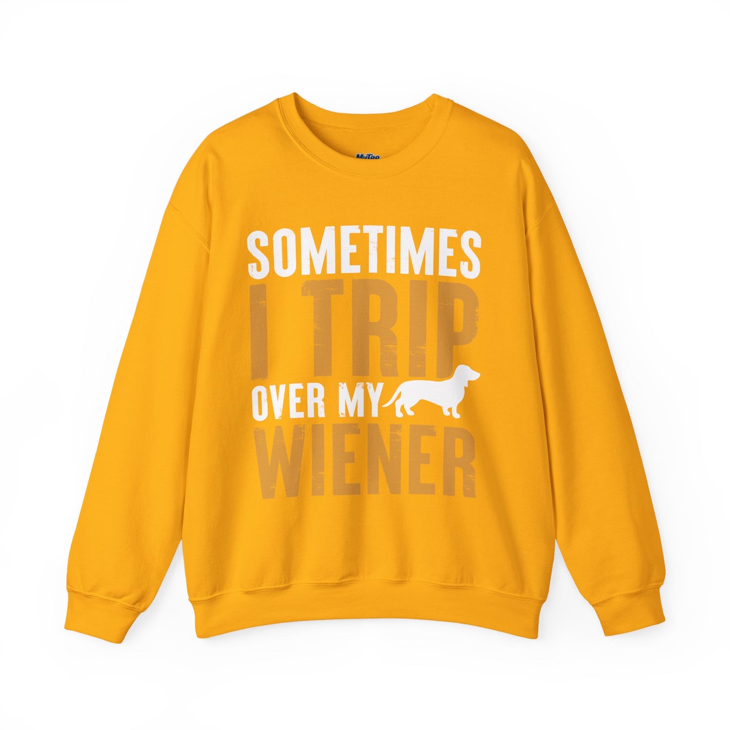 Sometimes I Trip Over My Wiener Unisex Sweatshirt – Dachshund Dog Humor