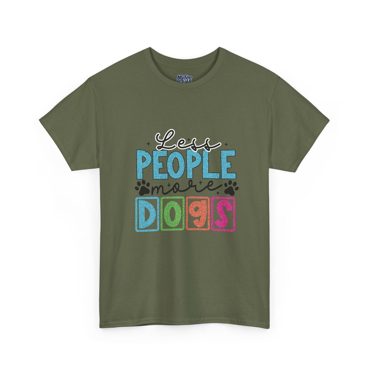 Less People More Dogs T-Shirt – The Dog Lover’s Motto