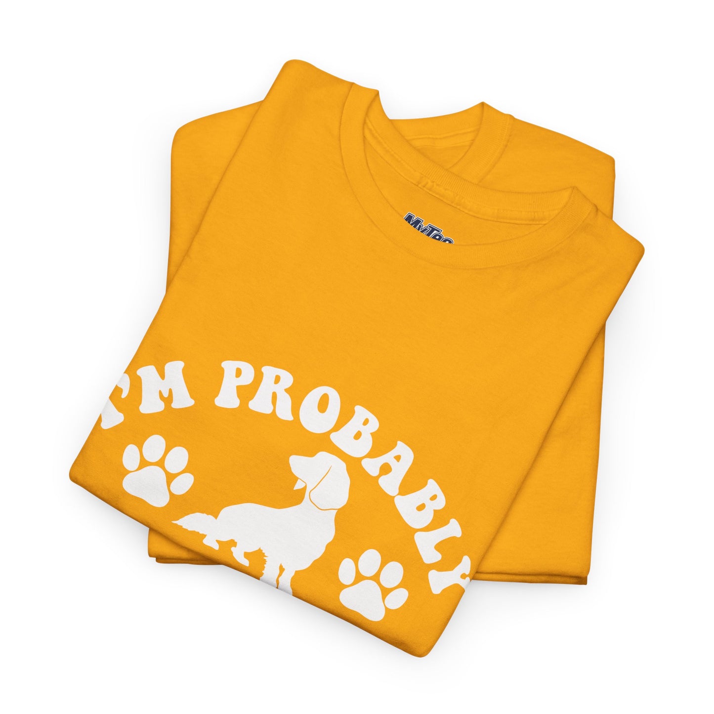 I’m Probably Thinking About My Dog Cotton T-shirt
