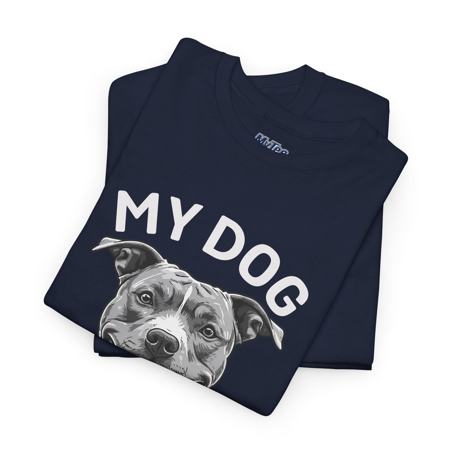 My Dog Won't Fight But I Will Unisex Heavy Cotton T-Shirt | Pet Owner Gift