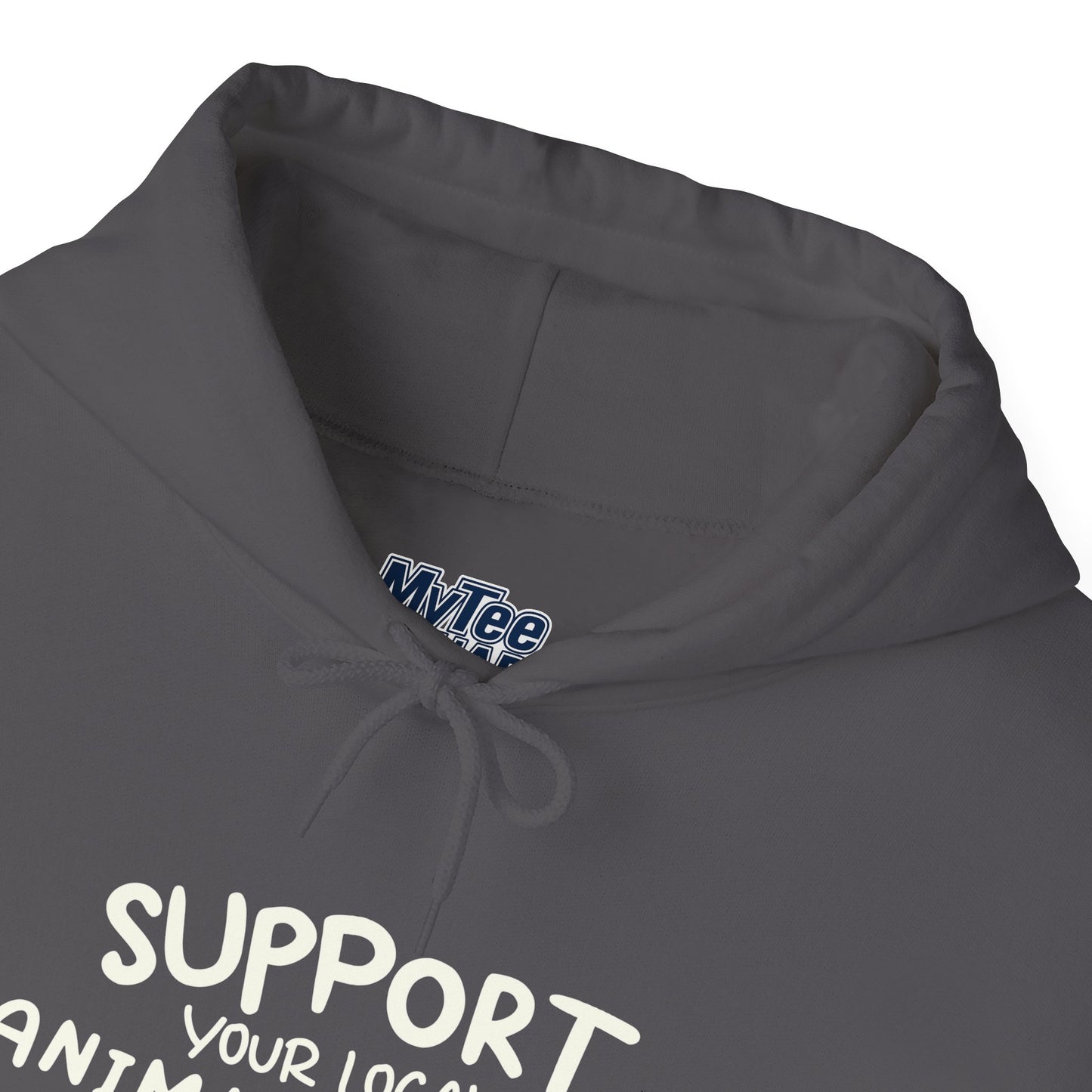 Support Your Local Animal Shelter Unisex Hoodie