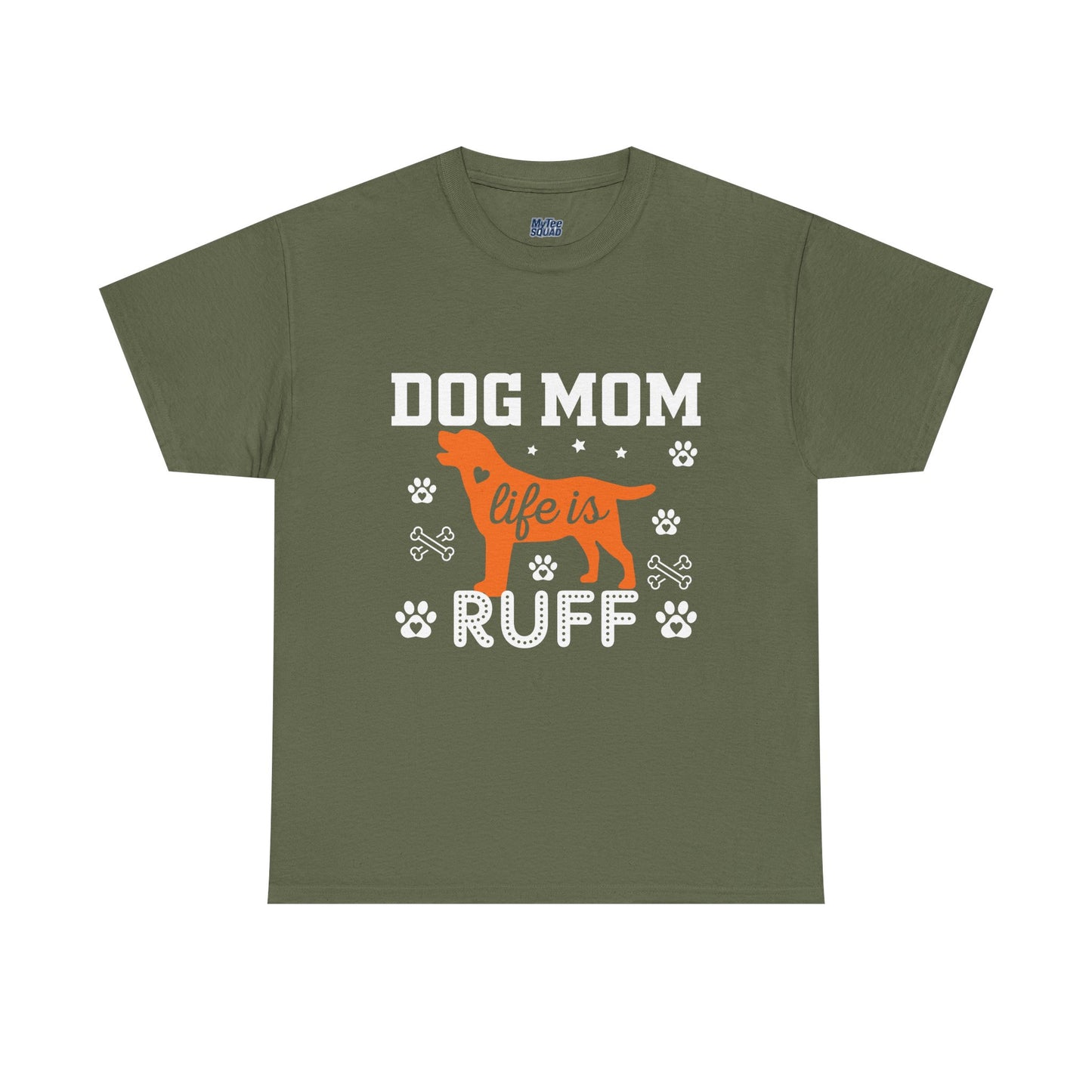 Dog Mom Life Is Ruff Cotton T-Shirt