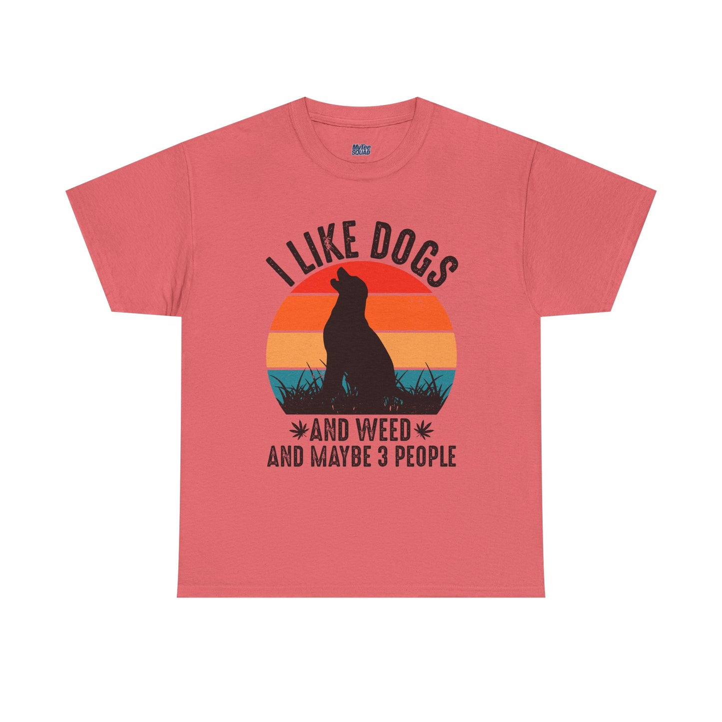 'I Like Dogs And Weed And 3 People' Unisex T-Shirt