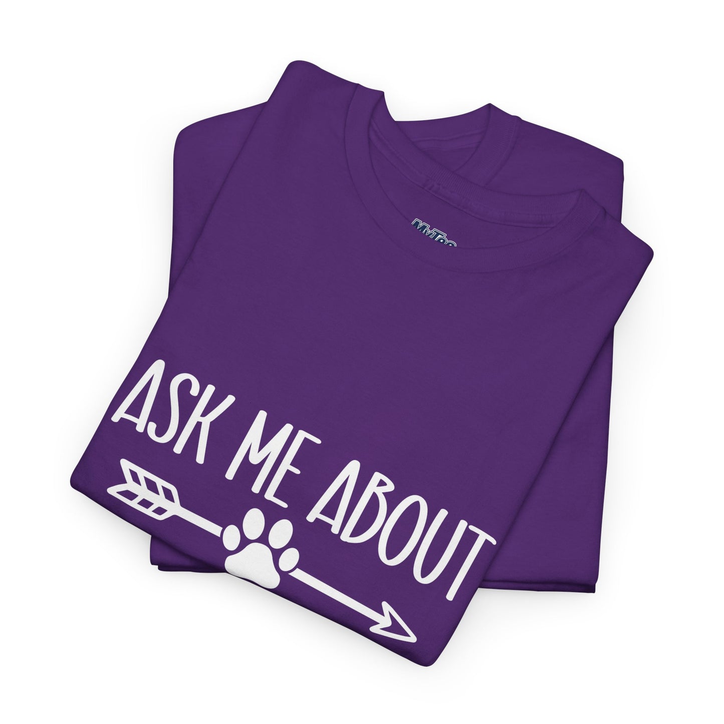 Ask Me About My Dogs Unisex Cotton T-Shirt | Dog Lover Gift