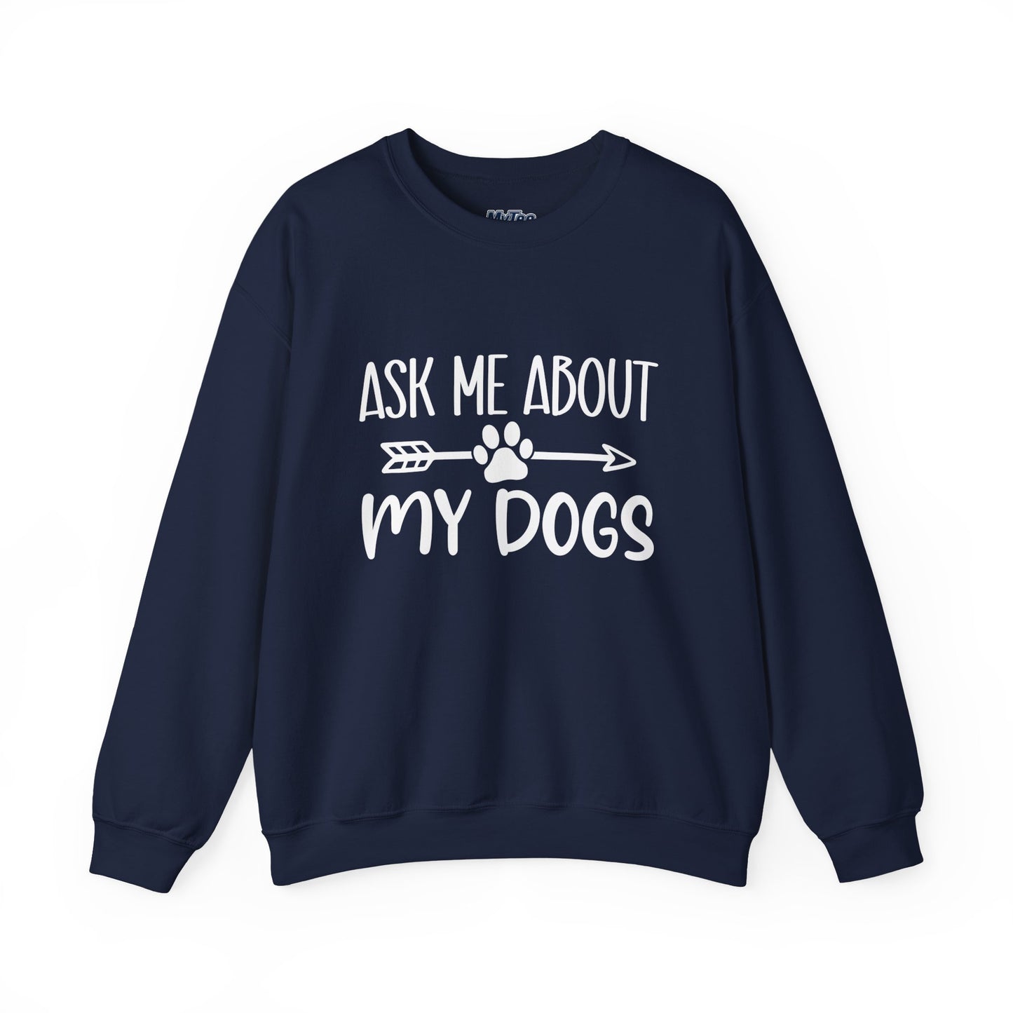 Ask Me About My Dogs Sweatshirt – Cozy & Proud Pet Parent Vibes