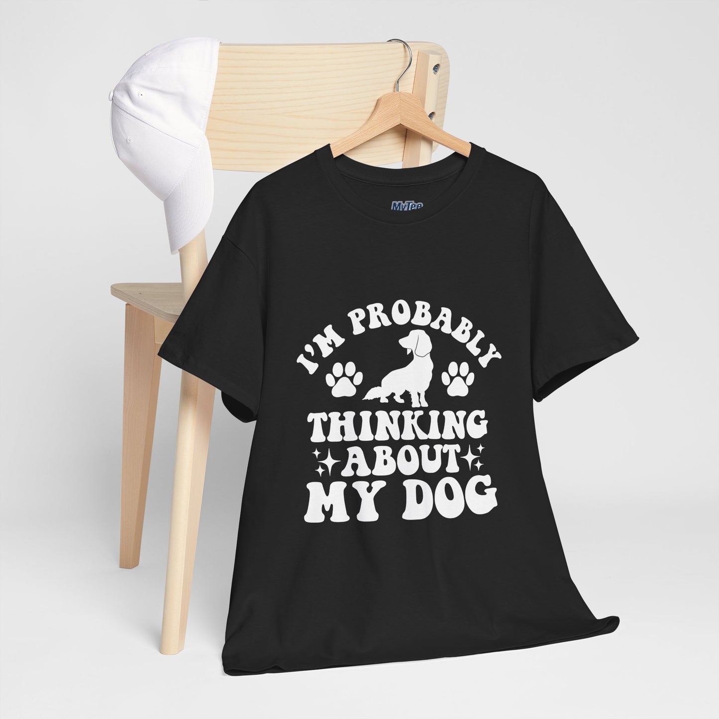 I’m Probably Thinking About My Dog Cotton T-shirt
