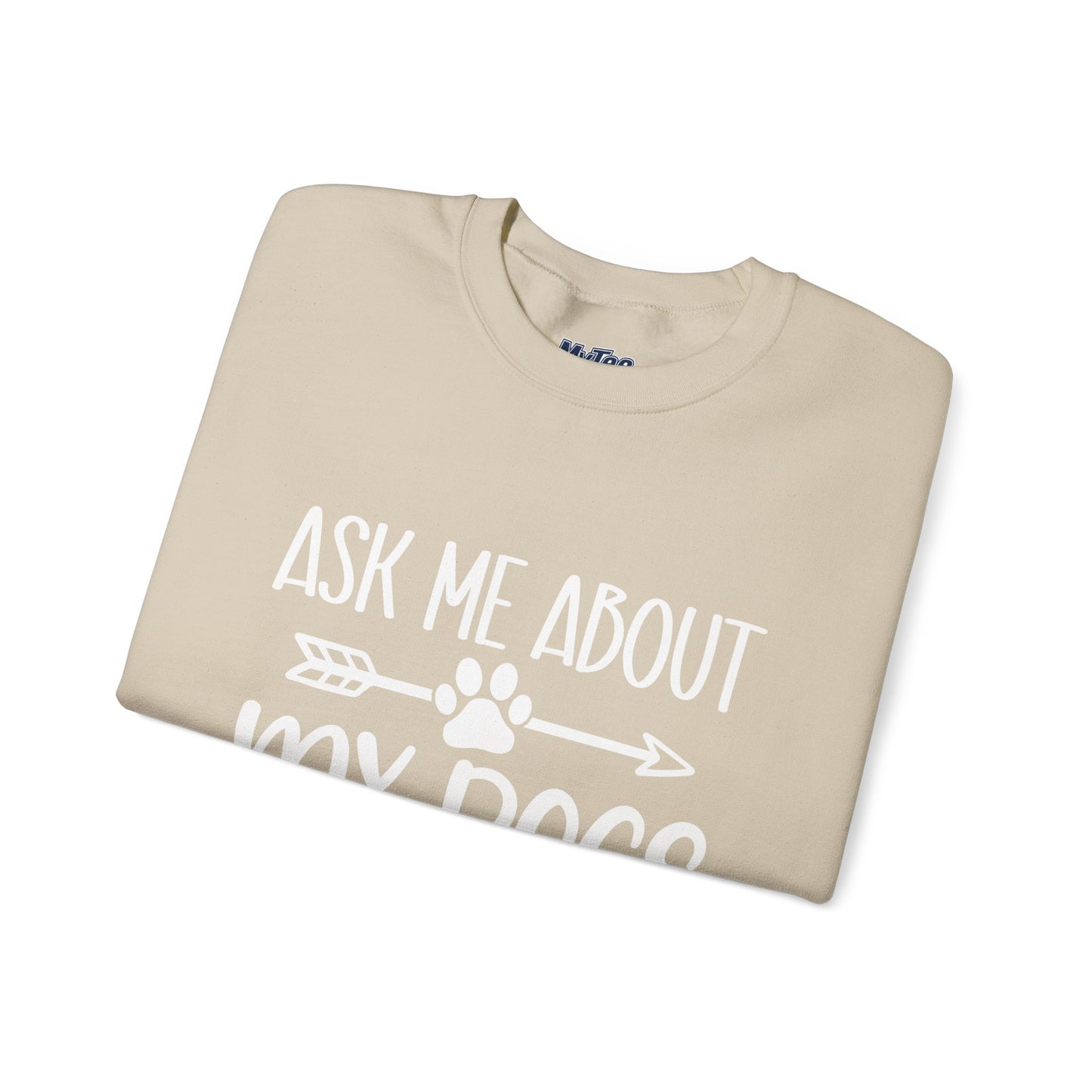 Ask Me About My Dogs Sweatshirt – Cozy & Proud Pet Parent Vibes