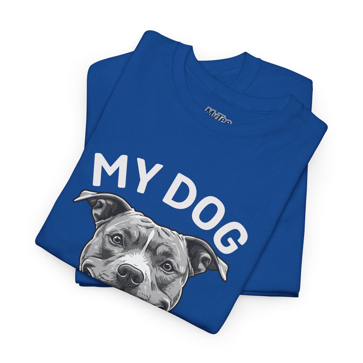 My Dog Won't Fight But I Will Unisex Heavy Cotton T-Shirt | Pet Owner Gift