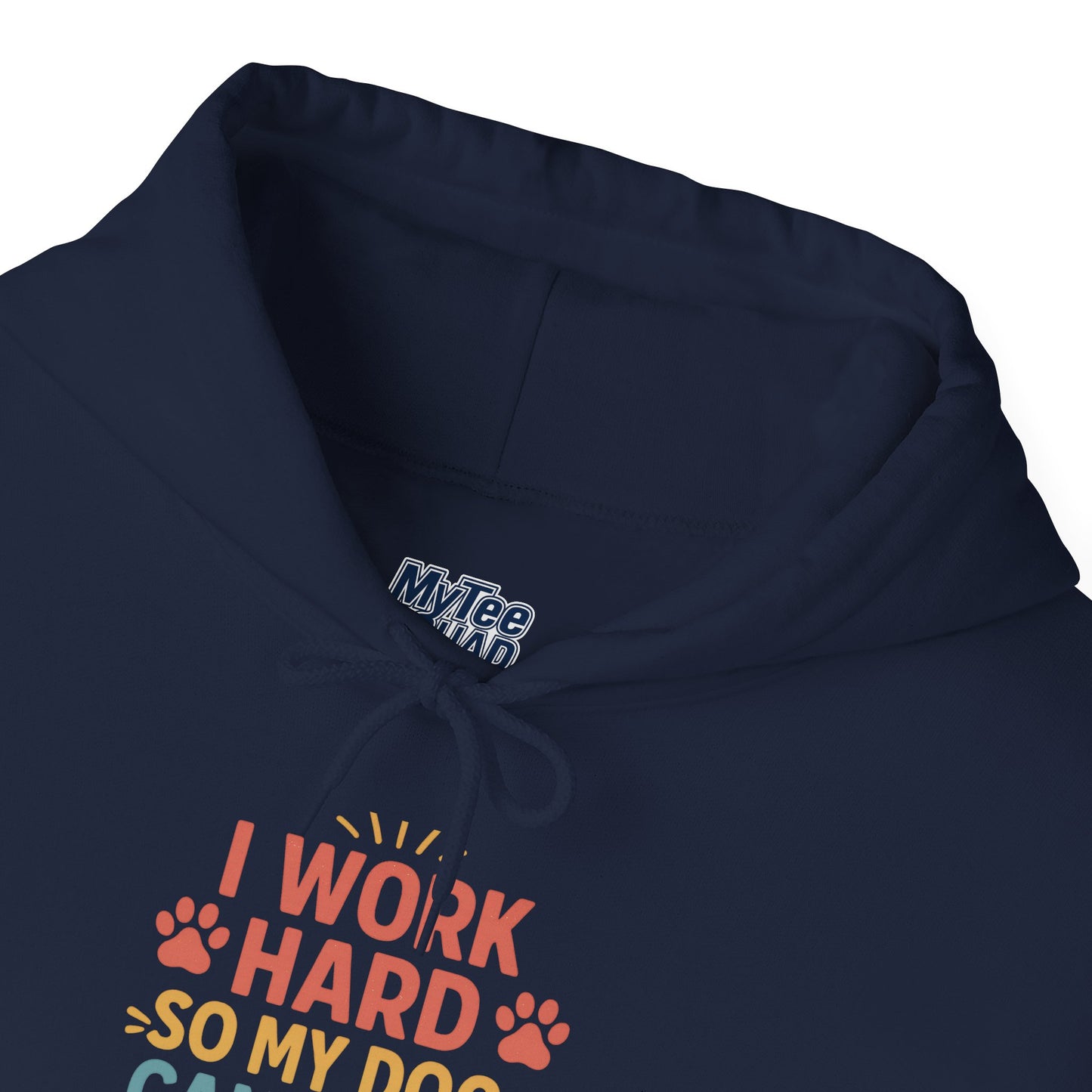 'I Work Hard So May Dog Can Have Nice Things' Unisex Hoodie