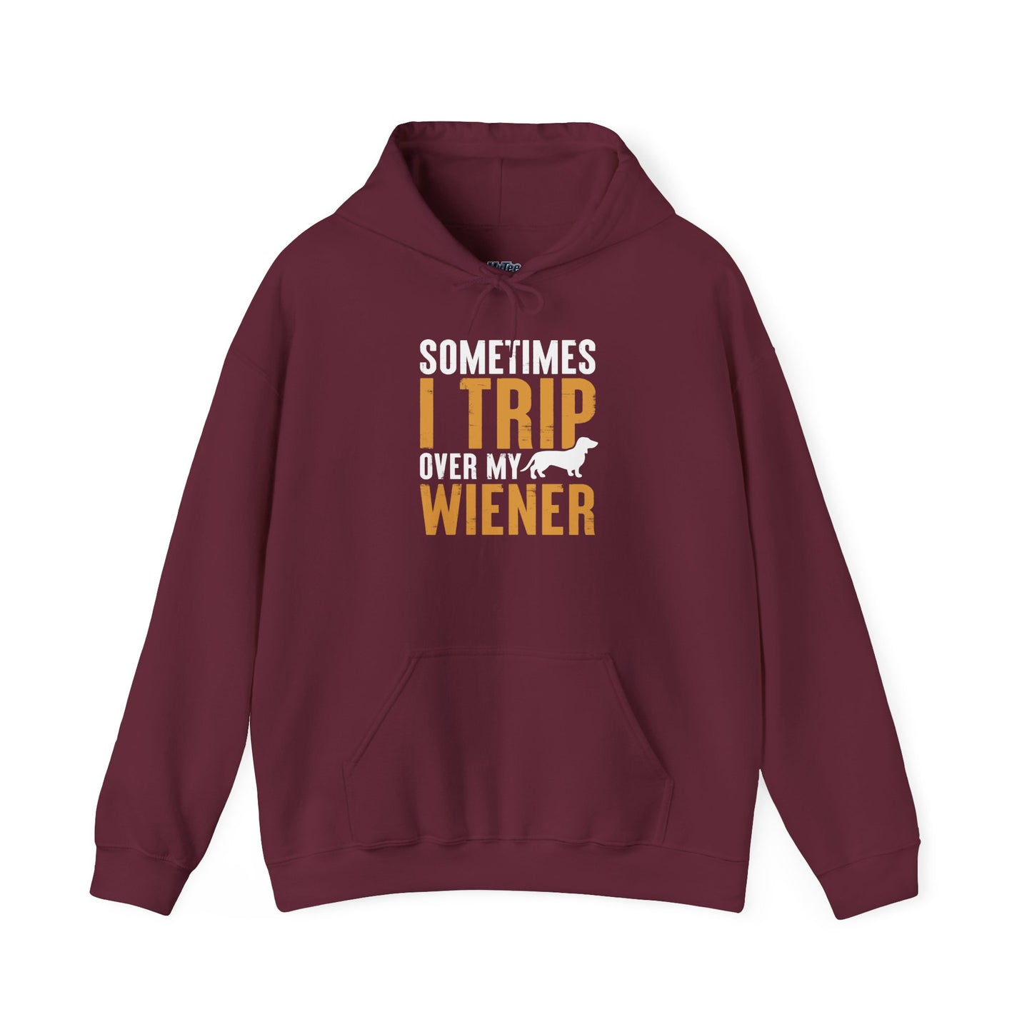 Sometimes I Trip Over My Wiener Unisex Hoodie