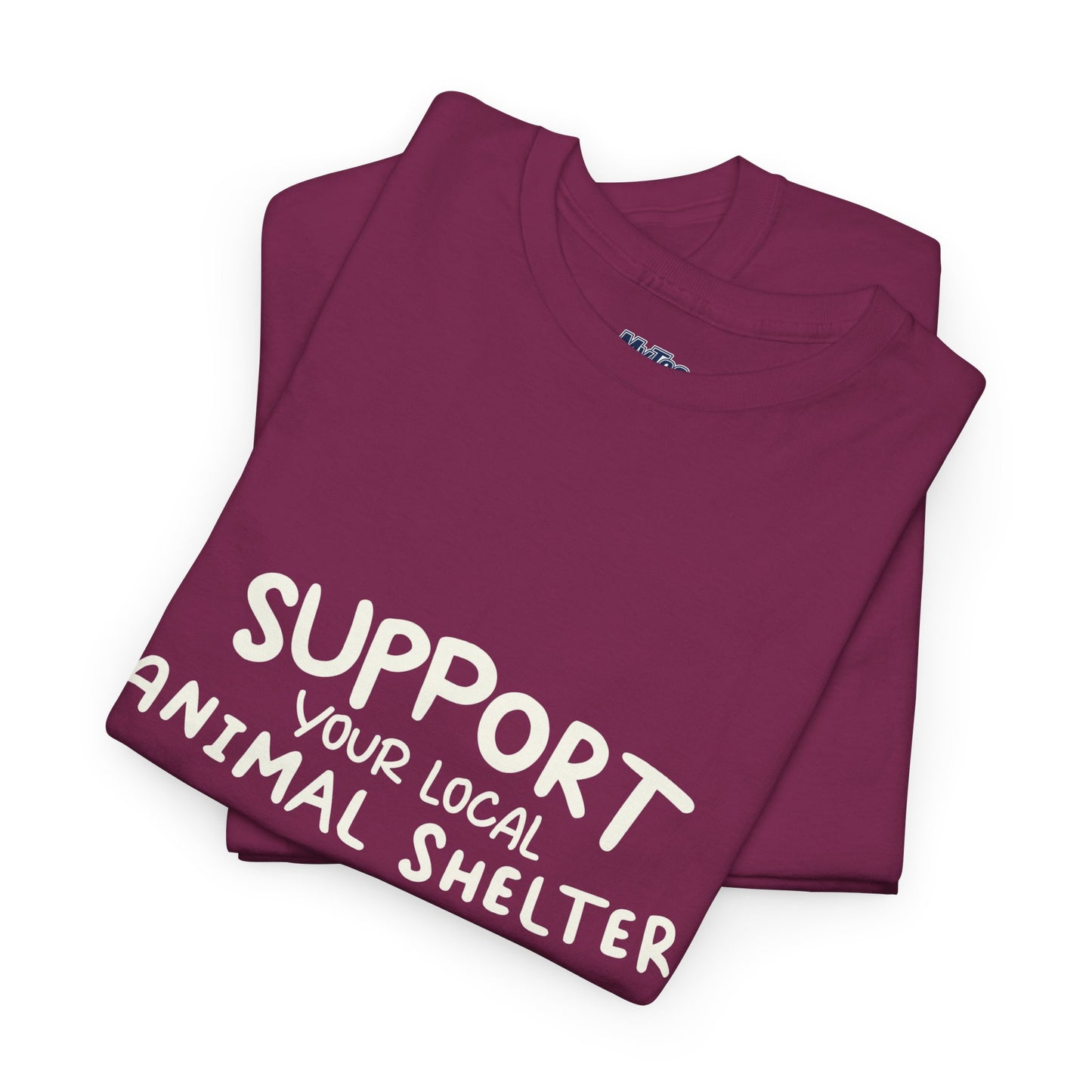 Support Your Local Animal Shelter T-Shirt | Pet Lover Gift
