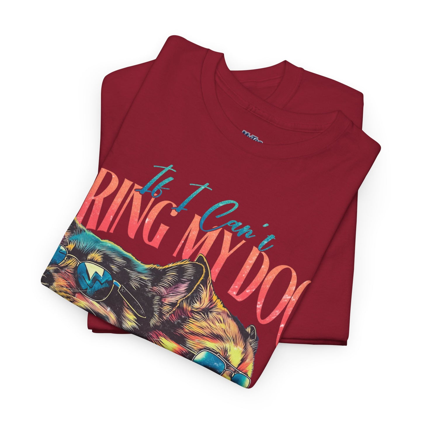 If I can't Bring My Dog I'm Not Going Unisex T-Shirt