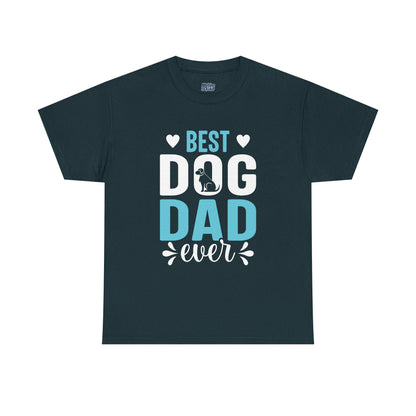 Best Dog Dad Ever Cotton T-Shirt