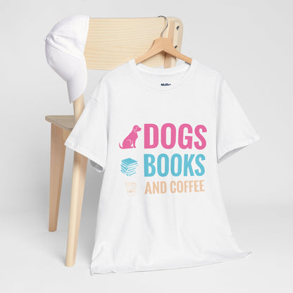 Dogs, Books, And Coffee Unisex Cotton T-Shirt | Dog Lover
