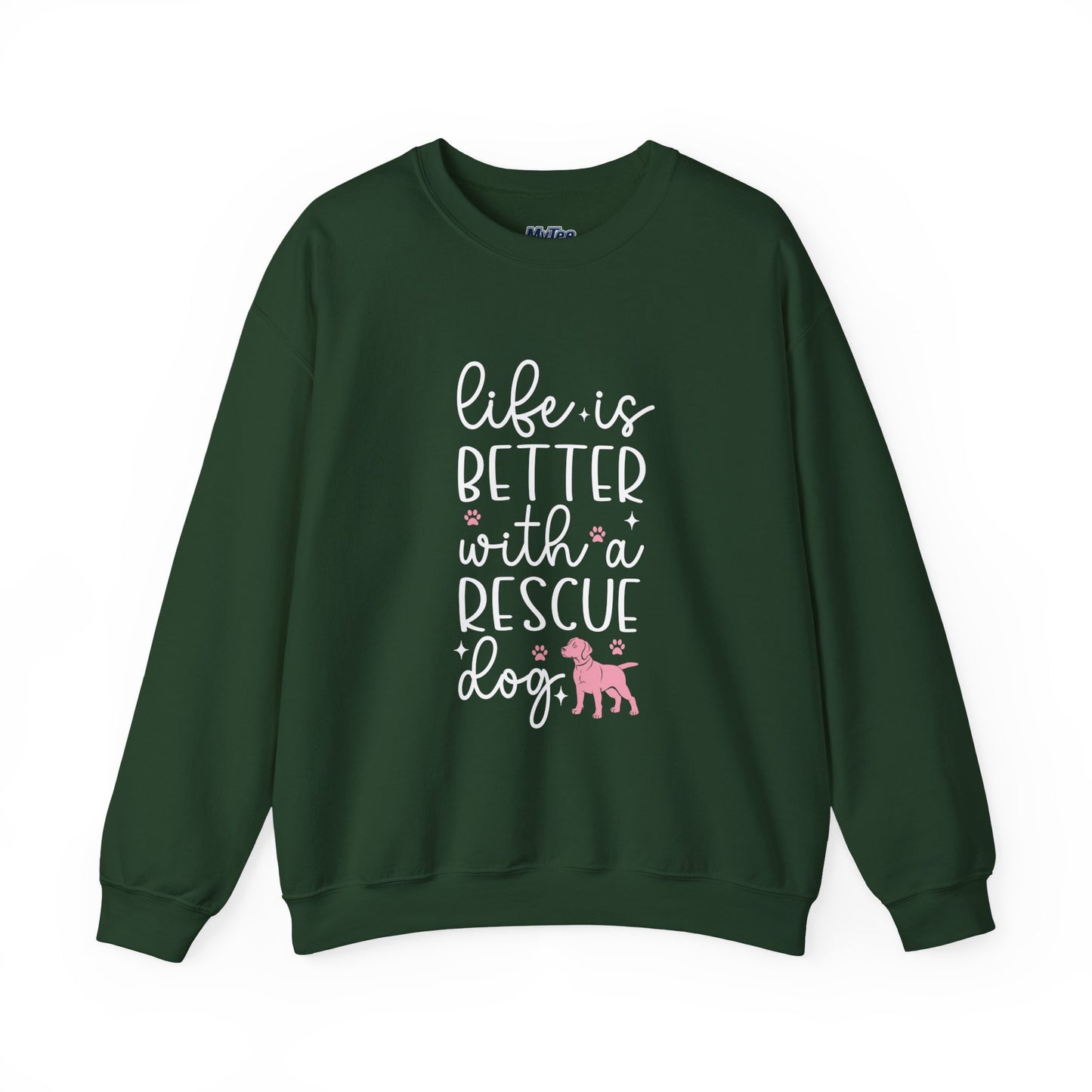 Life Is Better With A Rescue Dog Unisex Sweatshirt | Cozy Pet Lover Gift