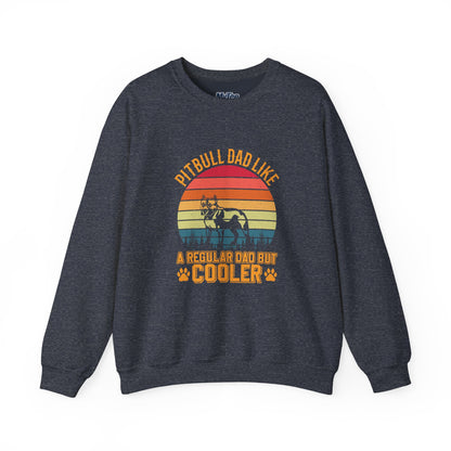 Pitbull Dad Like A Regular Dad But Cooler Sweatshirt