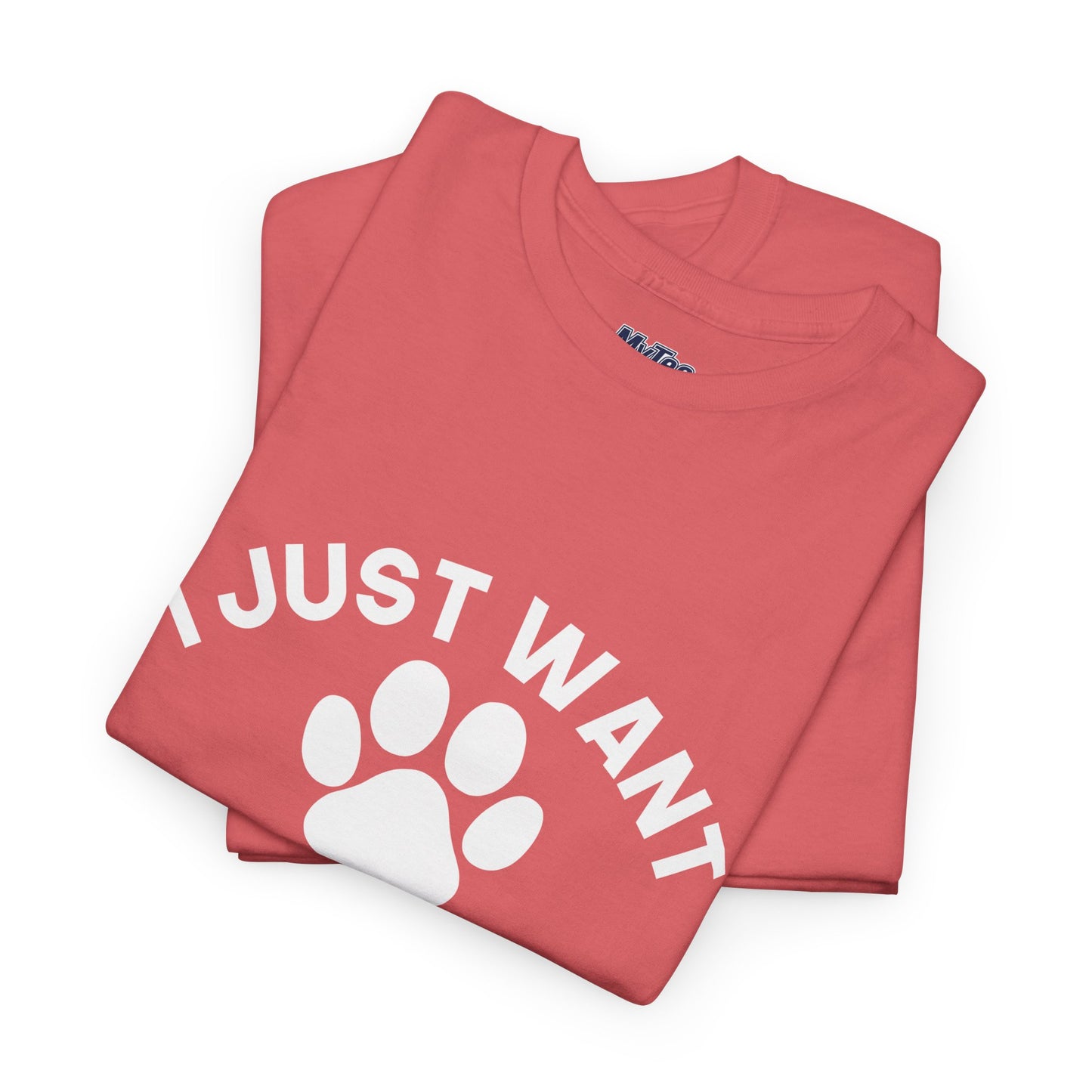 I Just Want To Be A Stay At Home Dog Mom Cotton T-Shirt