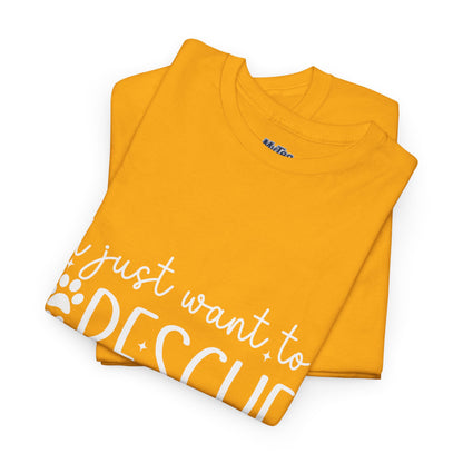 I Just Want To Rescue All The Doga Unisex T-Shirt – Soft Style, Big Heart