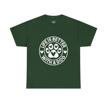 Life Is Better With A Dog - Dog Lover Cotton T-shirt