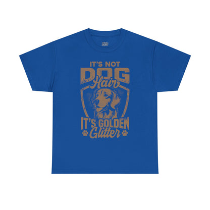 It’s Not Dog Hair It’s Golden Glitter T-Shirt Perfect For Retriever Mom & Dad